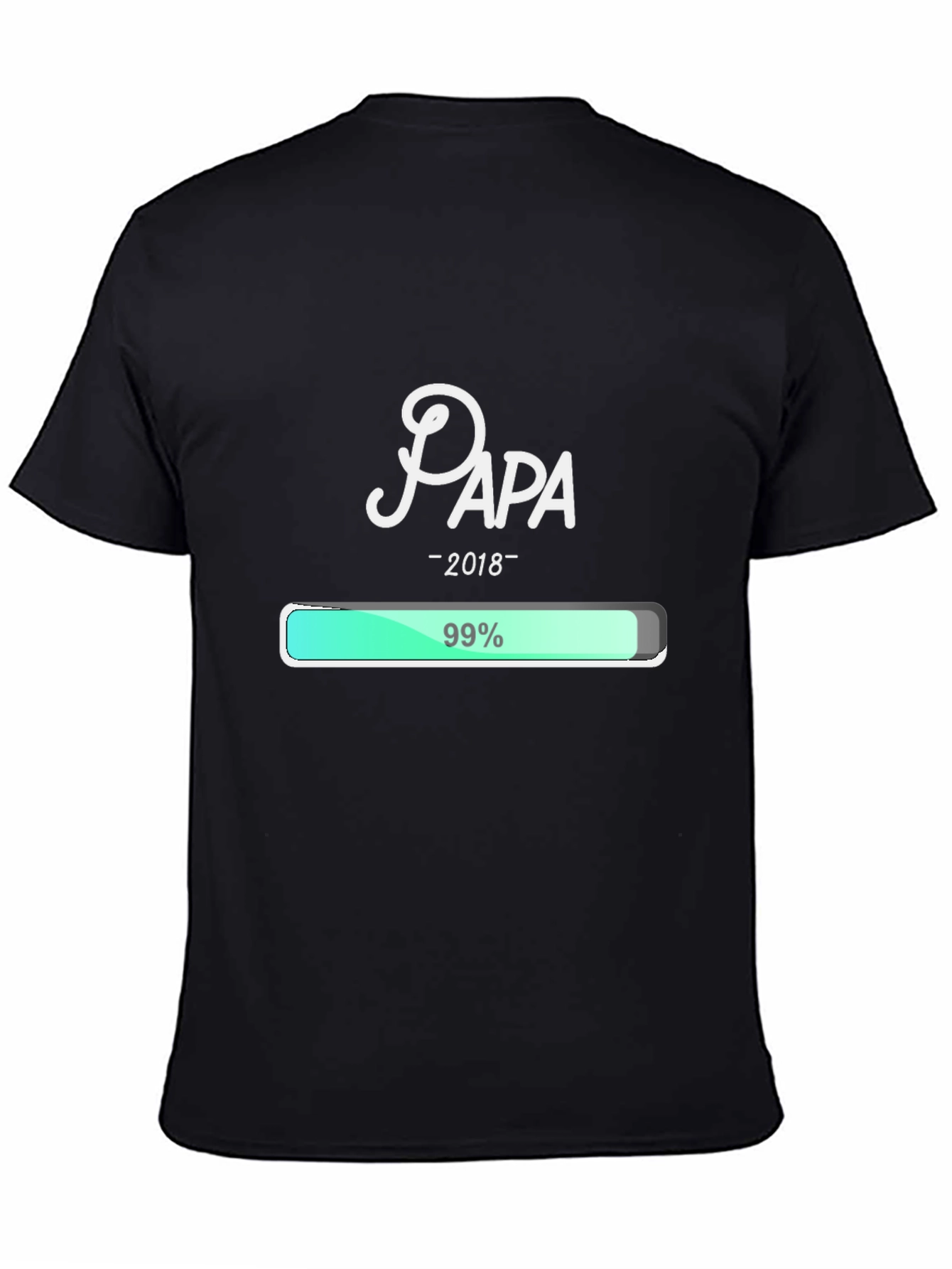 Papa 99% Loading T-Shirt