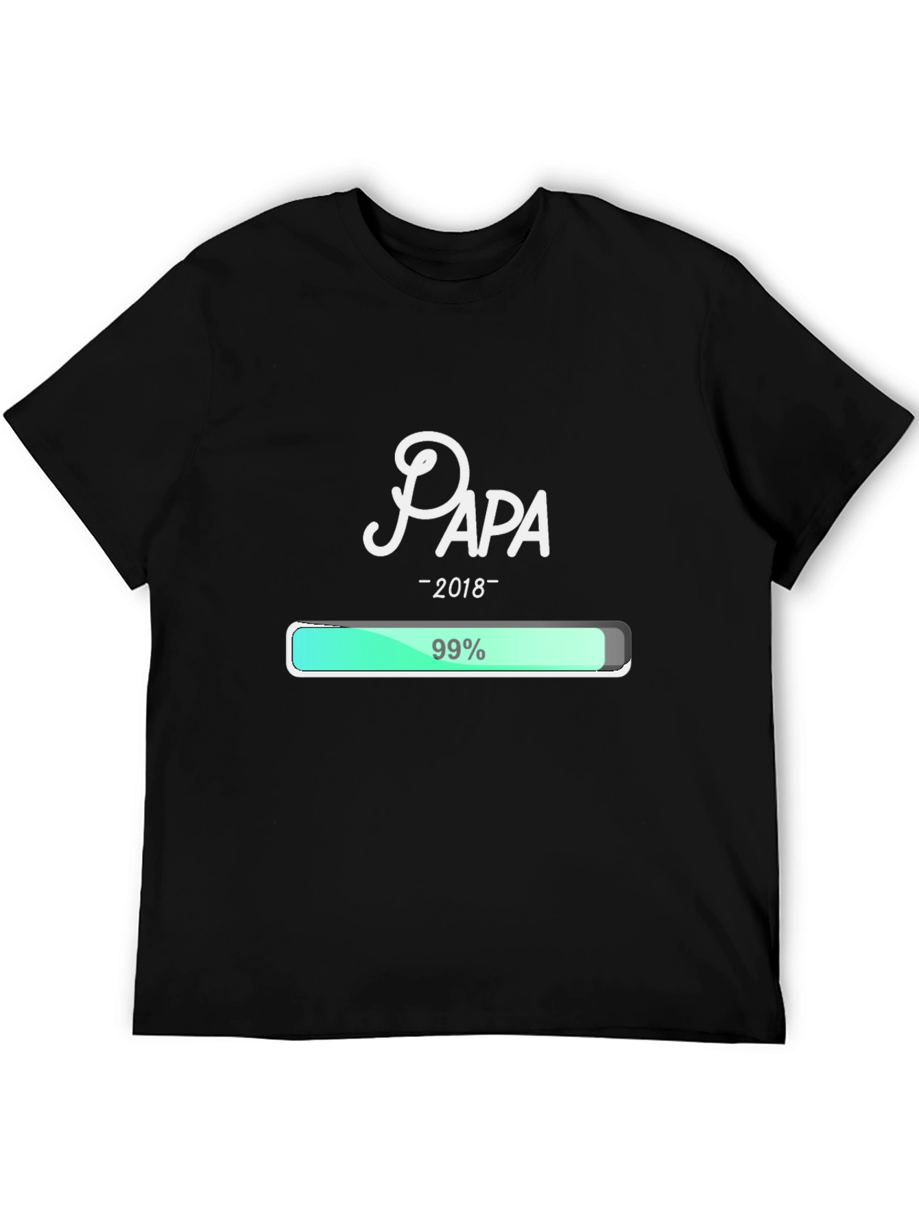 Papa 99% Loading T-Shirt