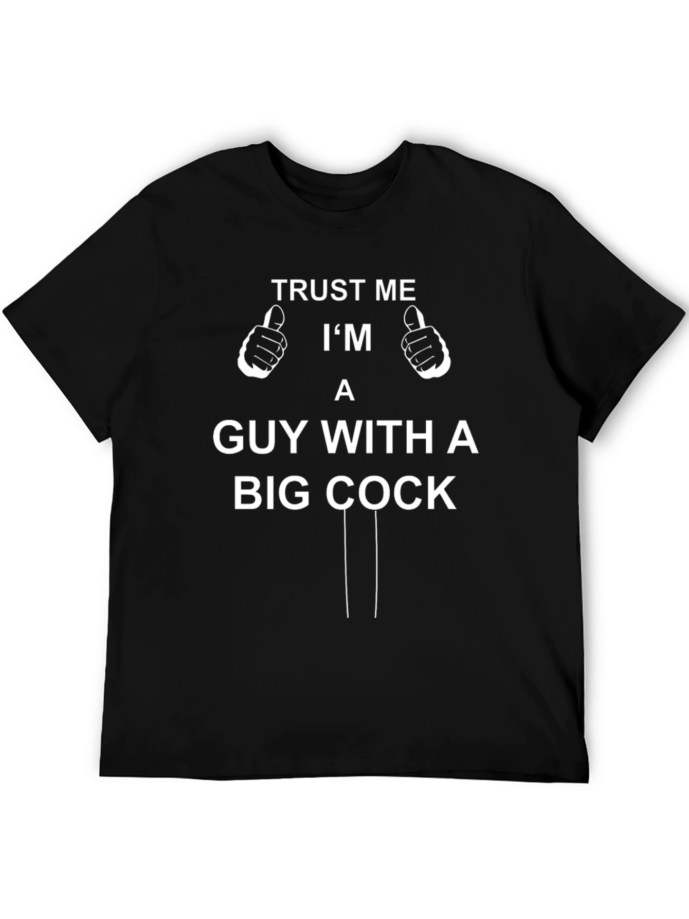 Trust Me T-Shirt Funny Graphic Novelty Tee