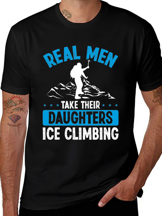 Real Men Ice Climbing T-Shirt