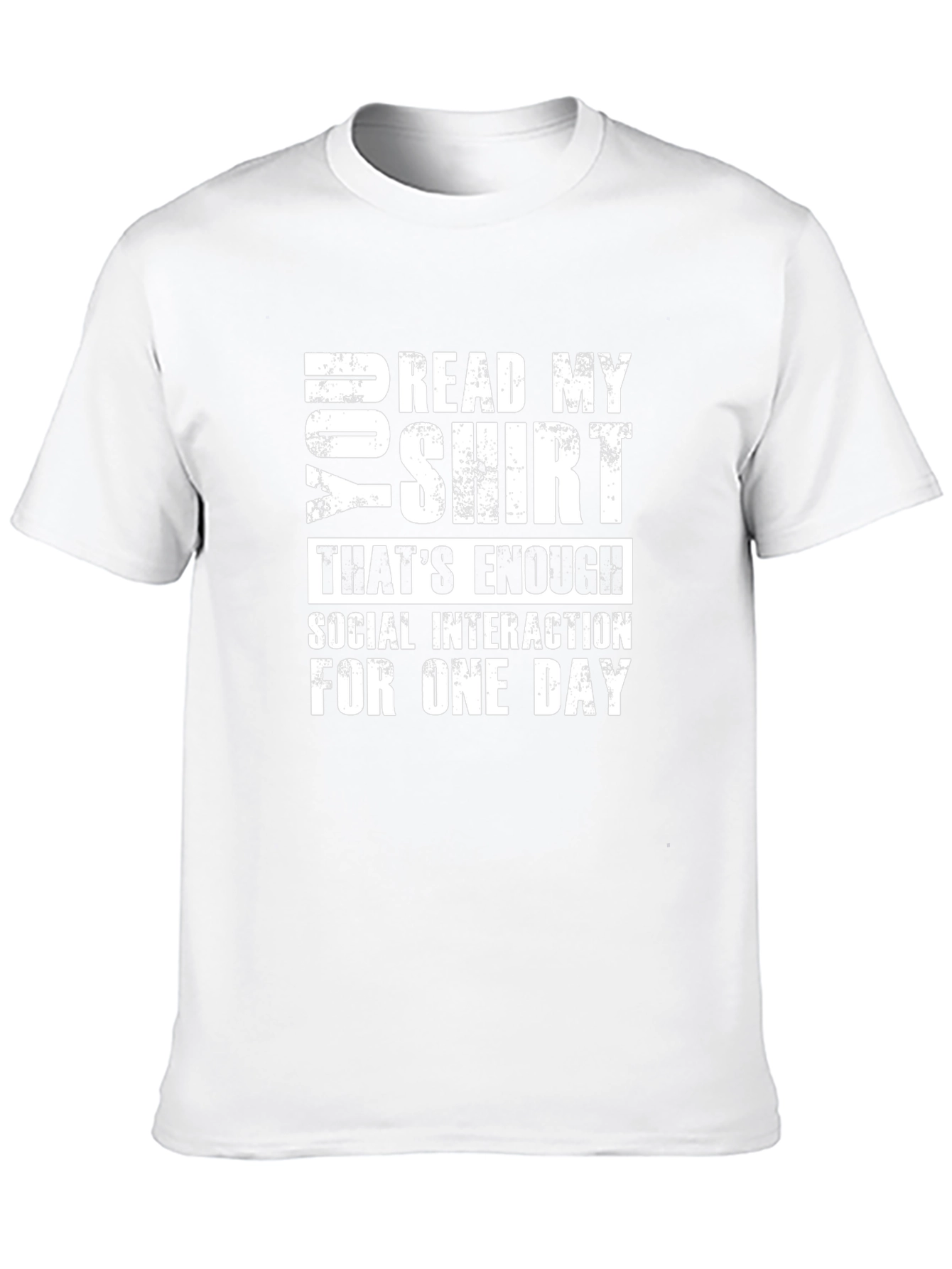 Funny Socially Awkward T-Shirt: Read My Shirt Graphic Tee