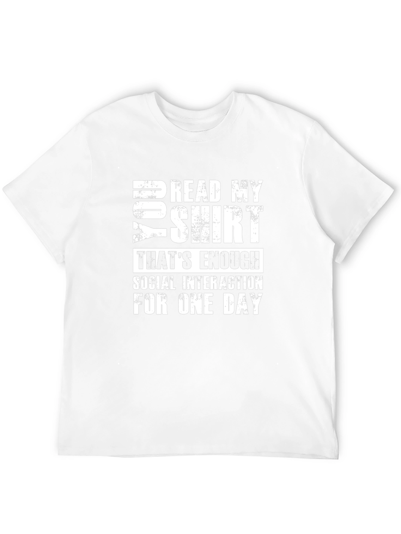 Funny Socially Awkward T-Shirt: Read My Shirt Graphic Tee