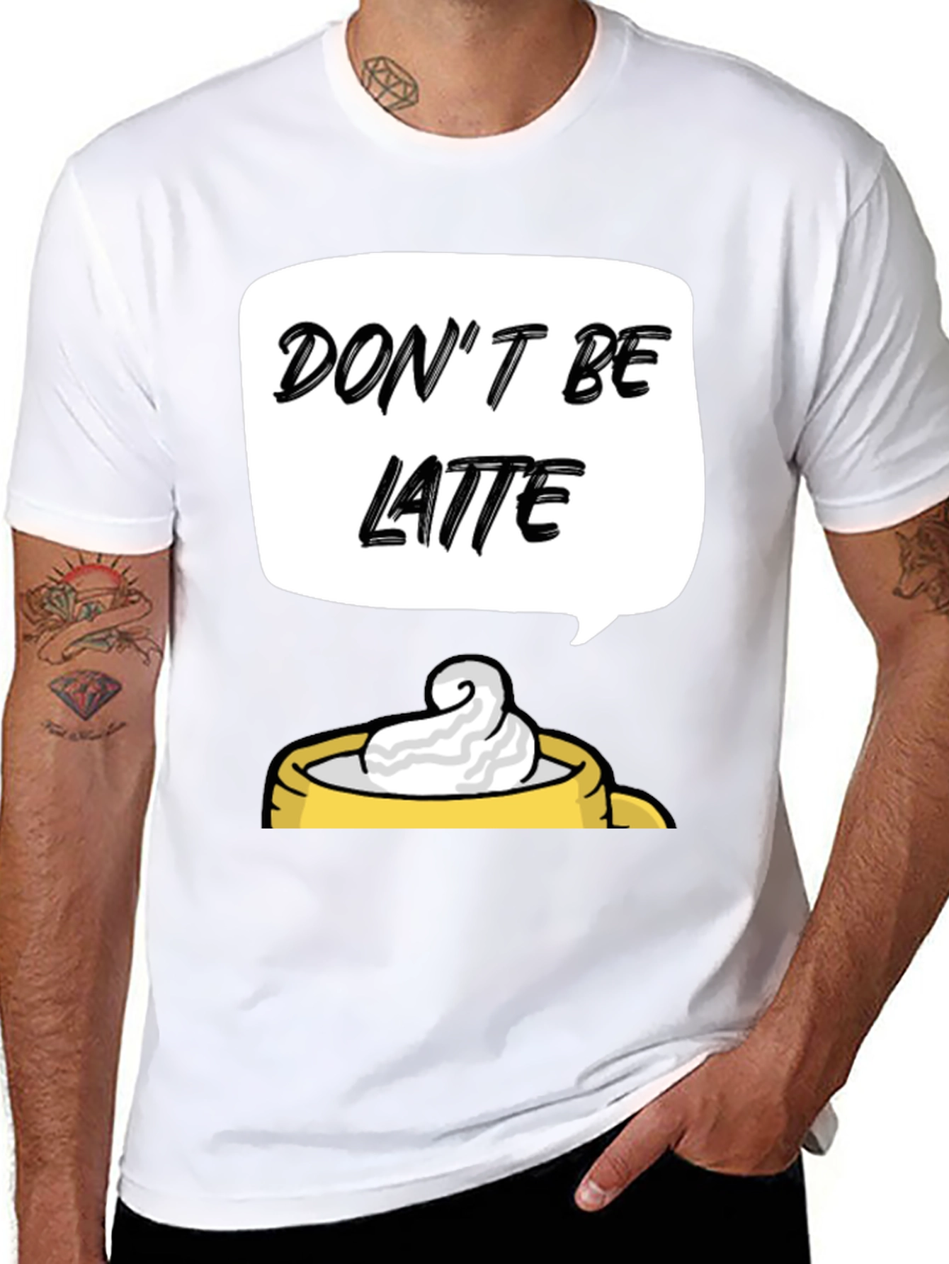 Dont Be Latte Graphic T-Shirt