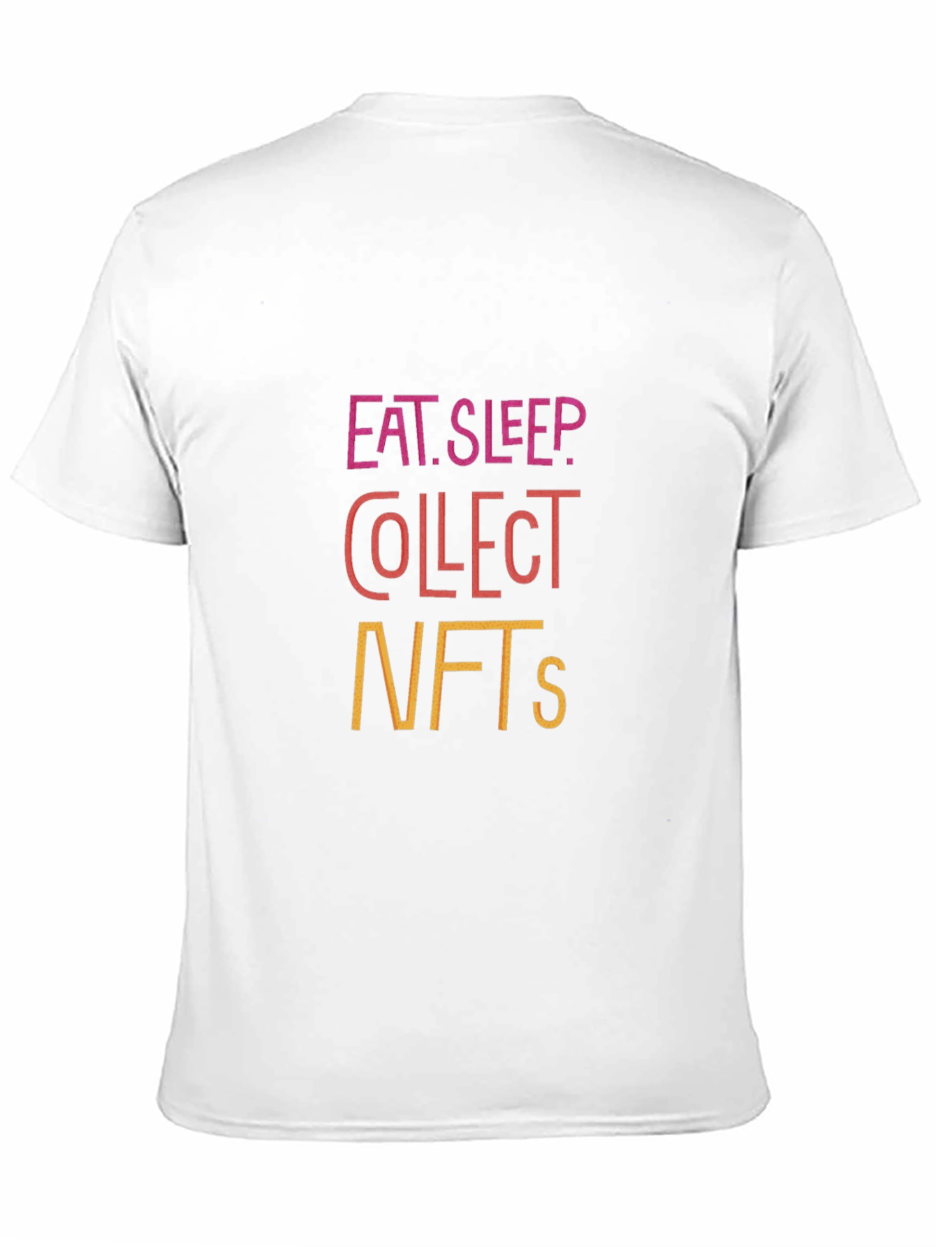 Eat Sleep Collect NFTs Graphic T-Shirt