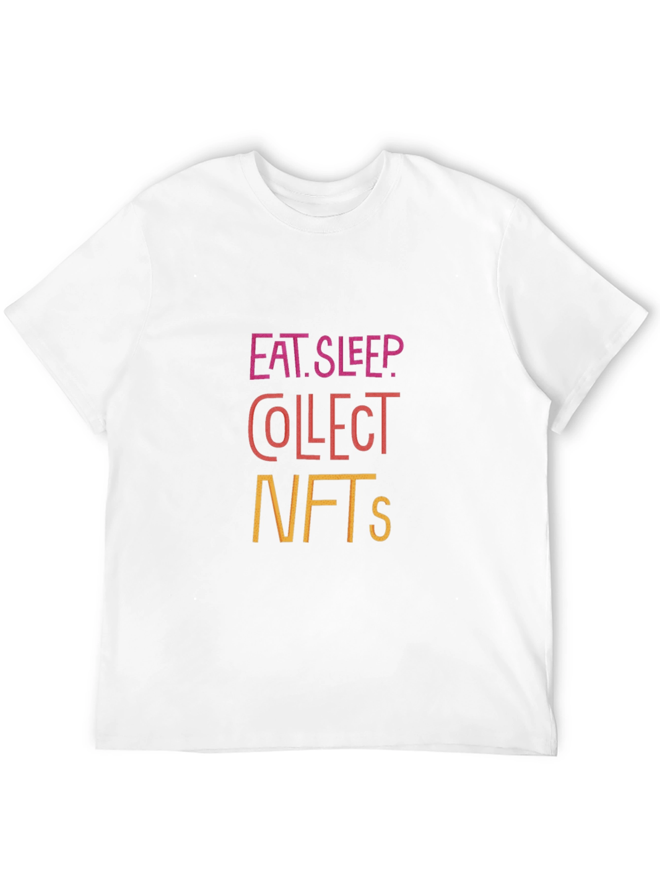 Eat Sleep Collect NFTs Graphic T-Shirt