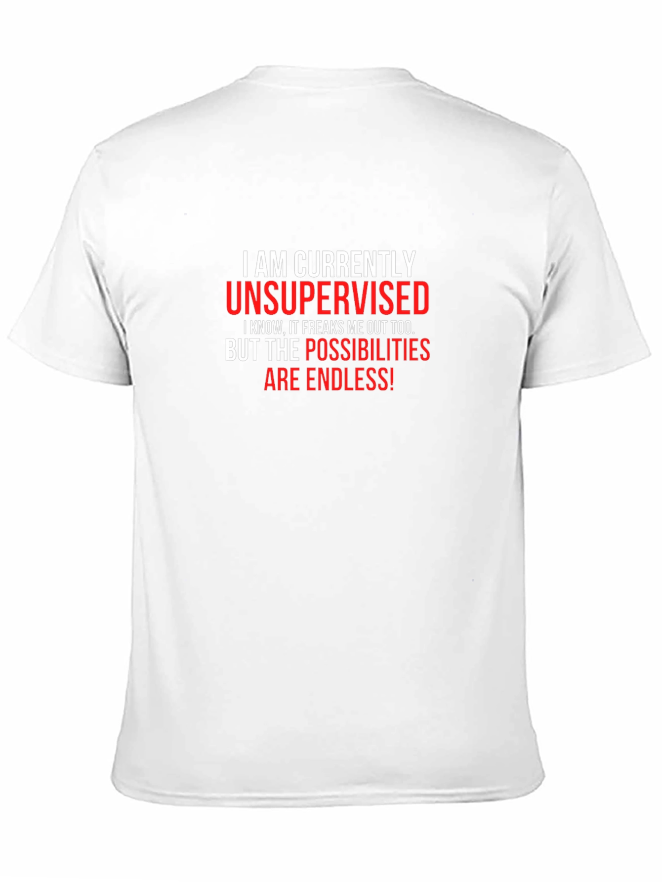 Unsupervised T-Shirt - Funny Slogan Tee for Men