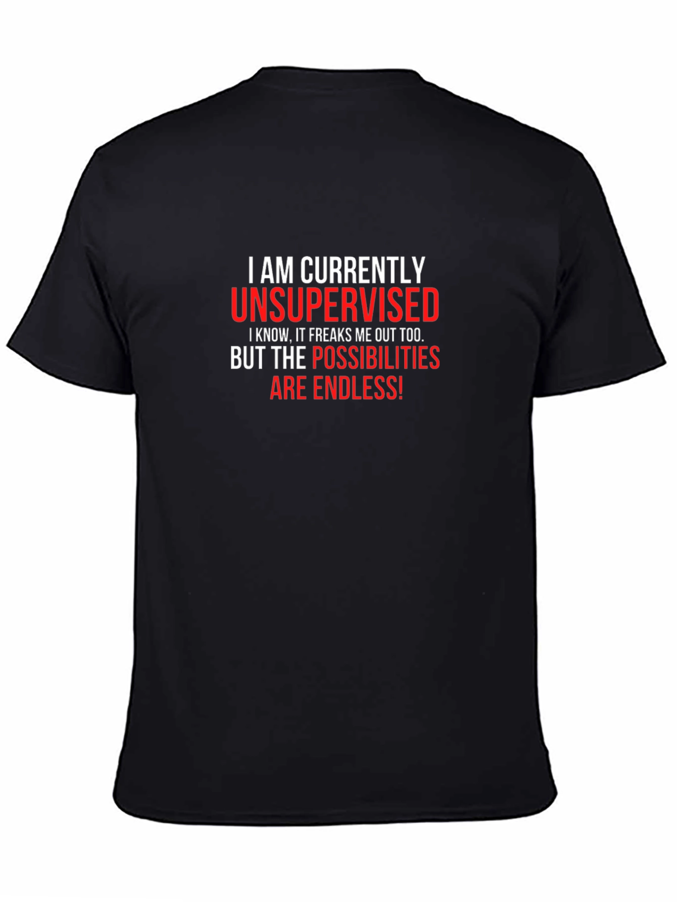 Unsupervised T-Shirt - Funny Slogan Tee for Men