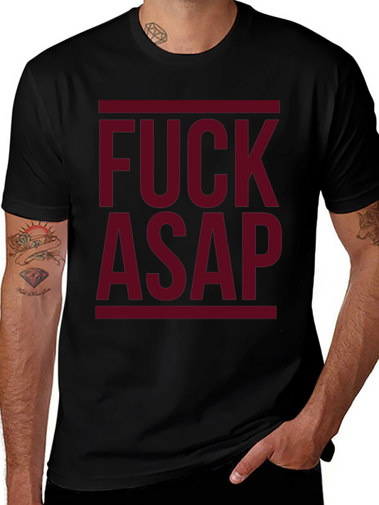 F*ck ASAP Graphic T-Shirt - Bold Statement Tee