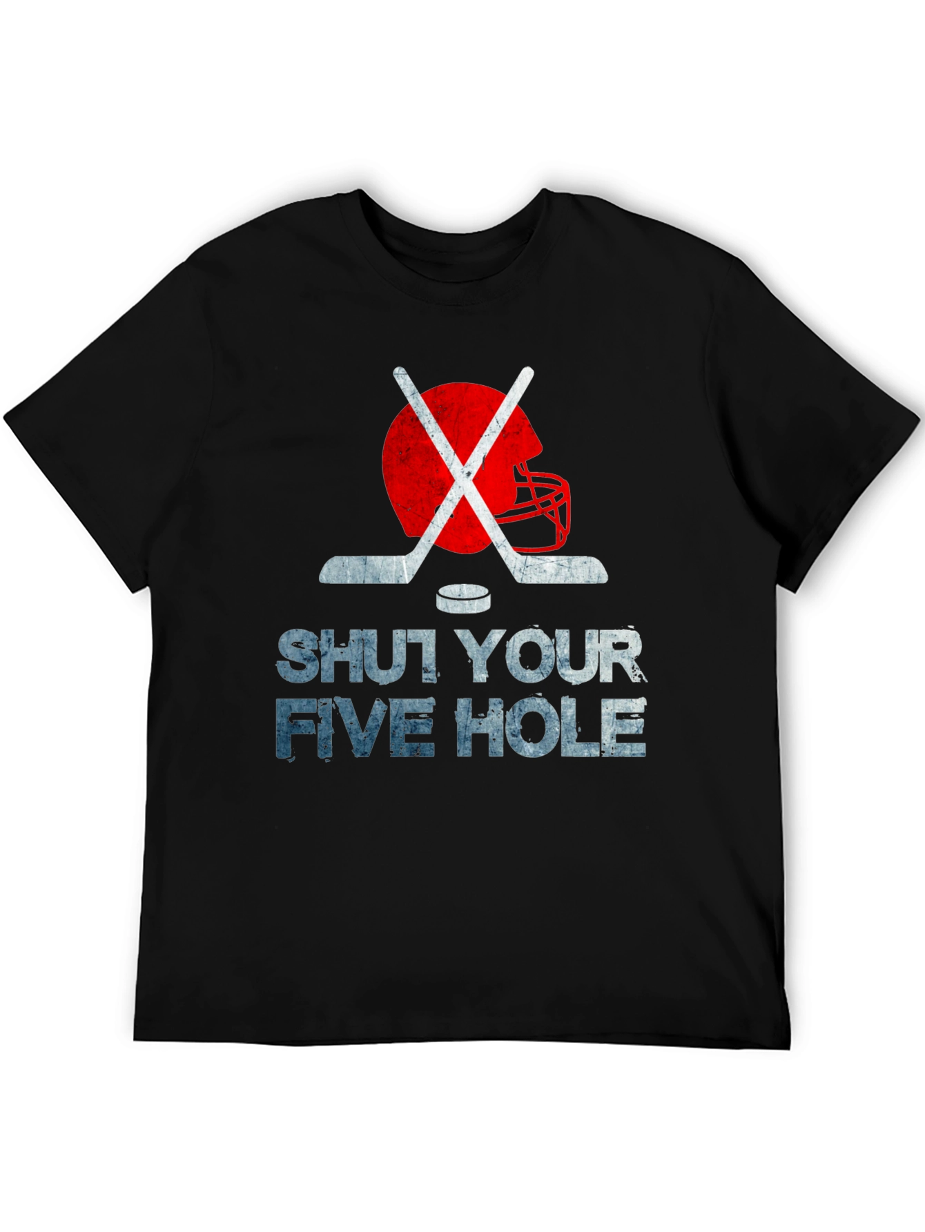 Shut Your Five Hole Hockey T-Shirt