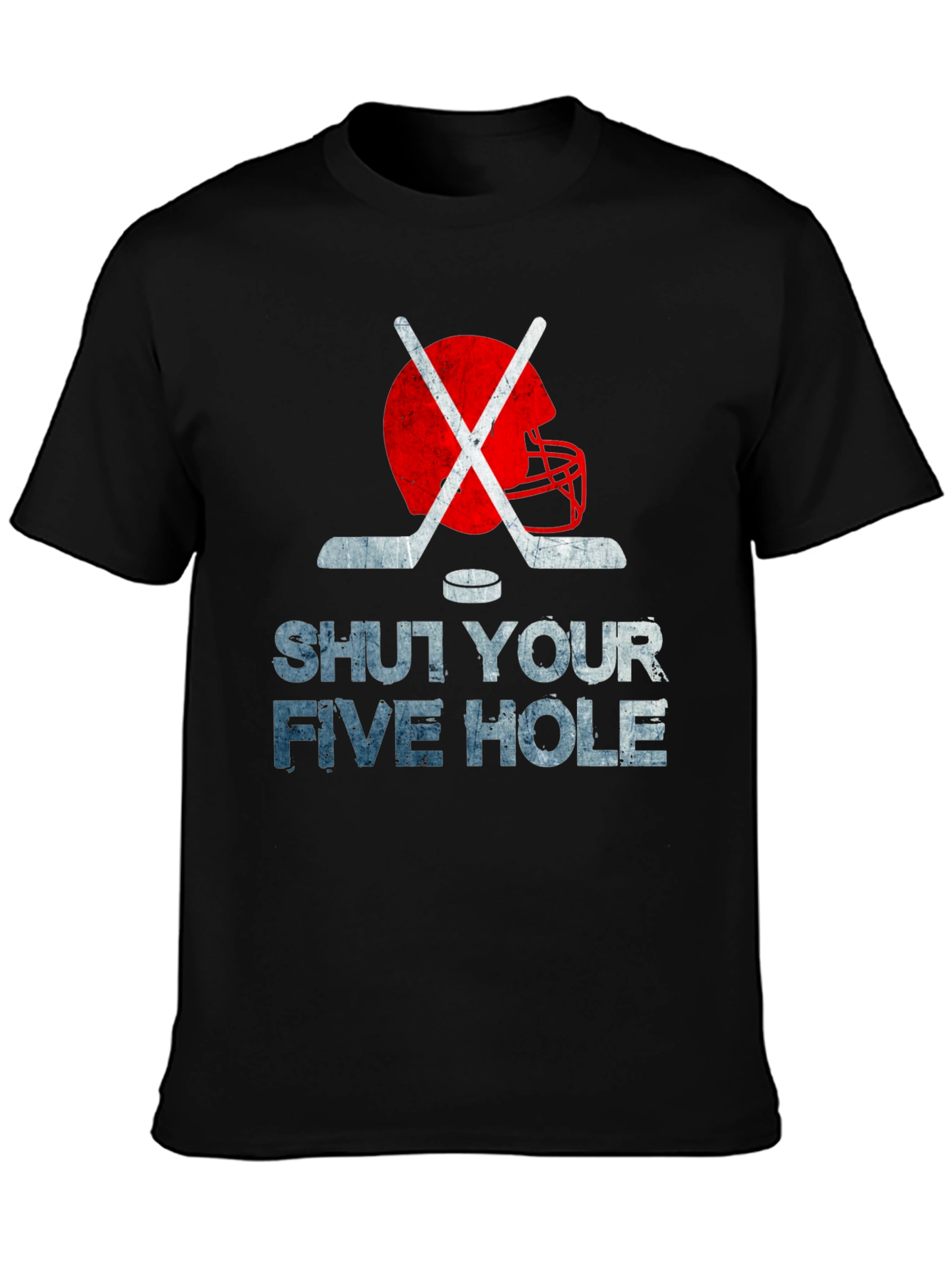 Shut Your Five Hole Hockey T-Shirt