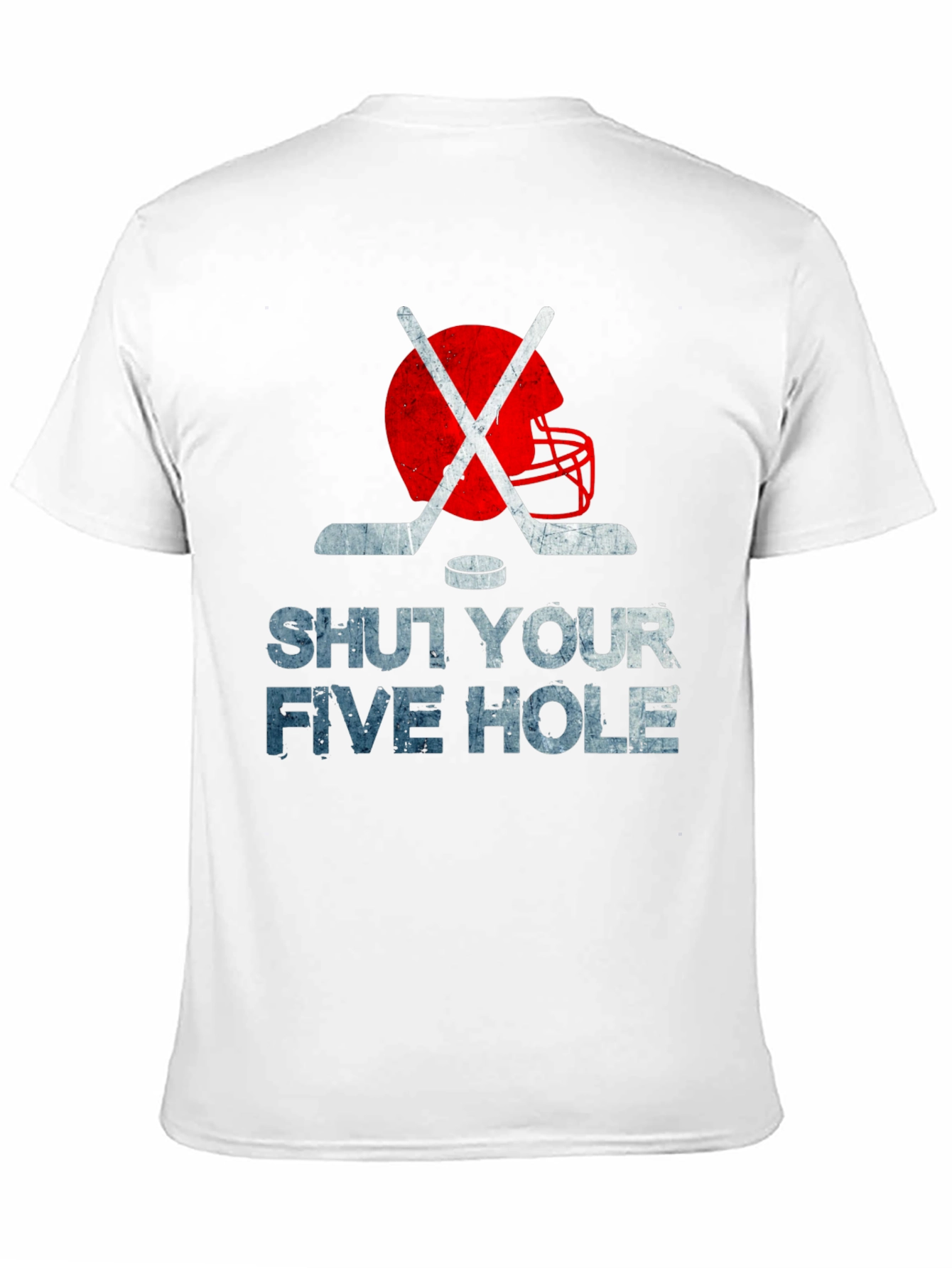 Shut Your Five Hole Hockey T-Shirt
