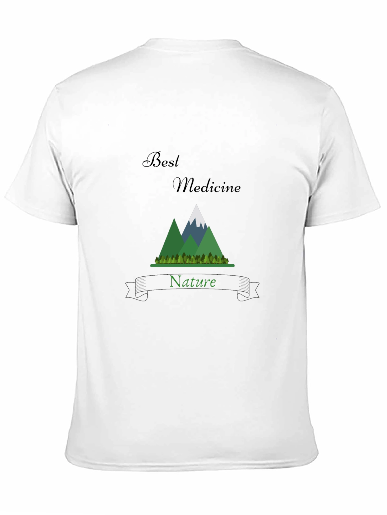 Best Medicine Nature Graphic T-Shirt