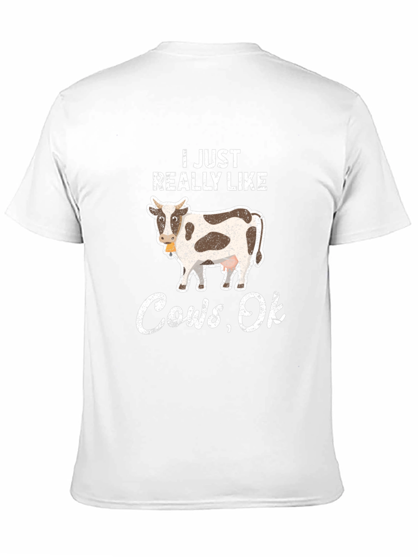 I Just Really Like Cows Ok T-Shirt