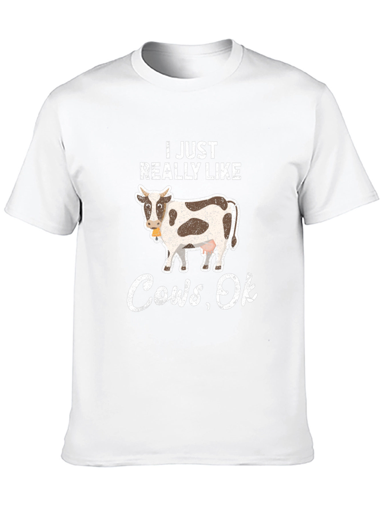 I Just Really Like Cows Ok T-Shirt
