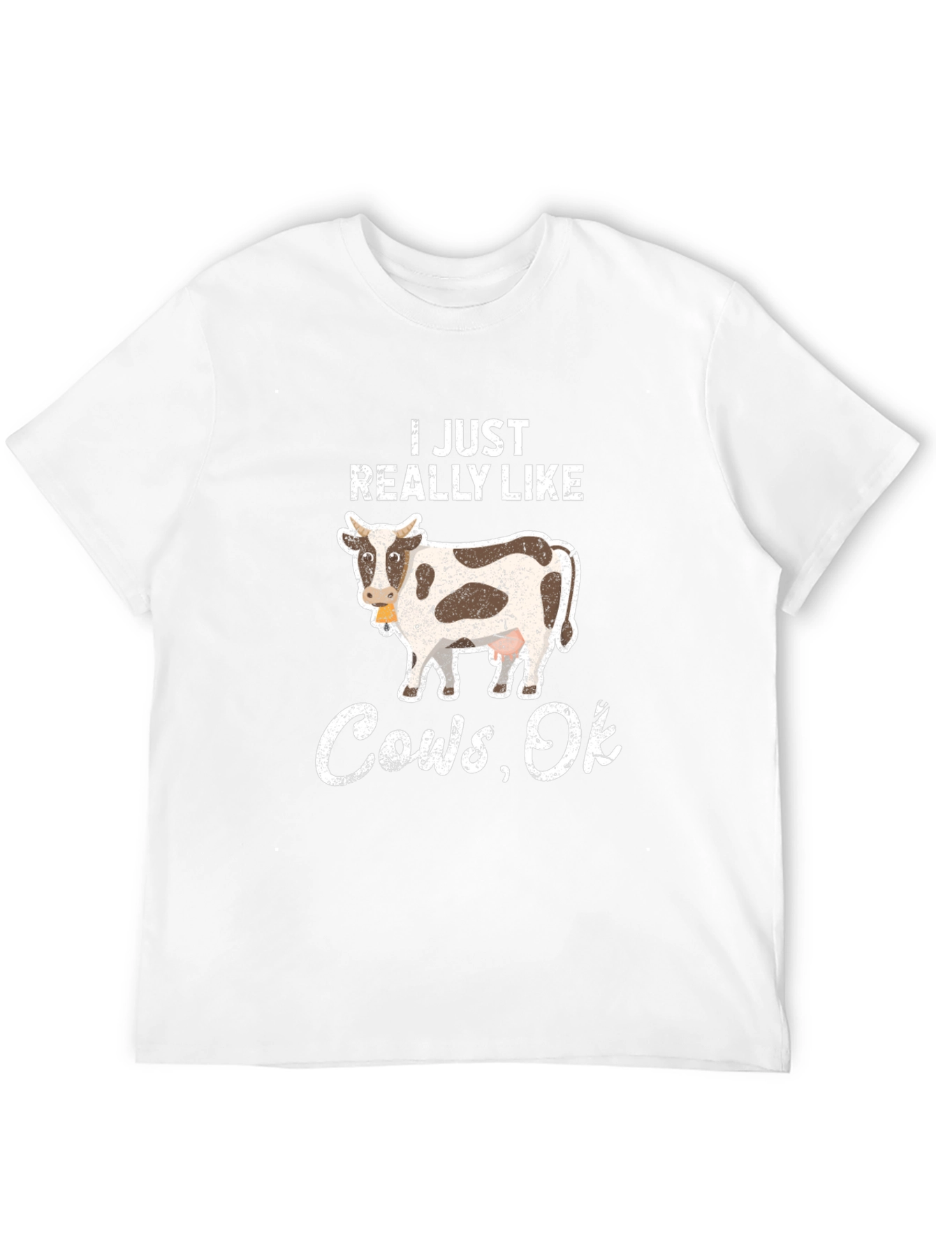 I Just Really Like Cows Ok T-Shirt