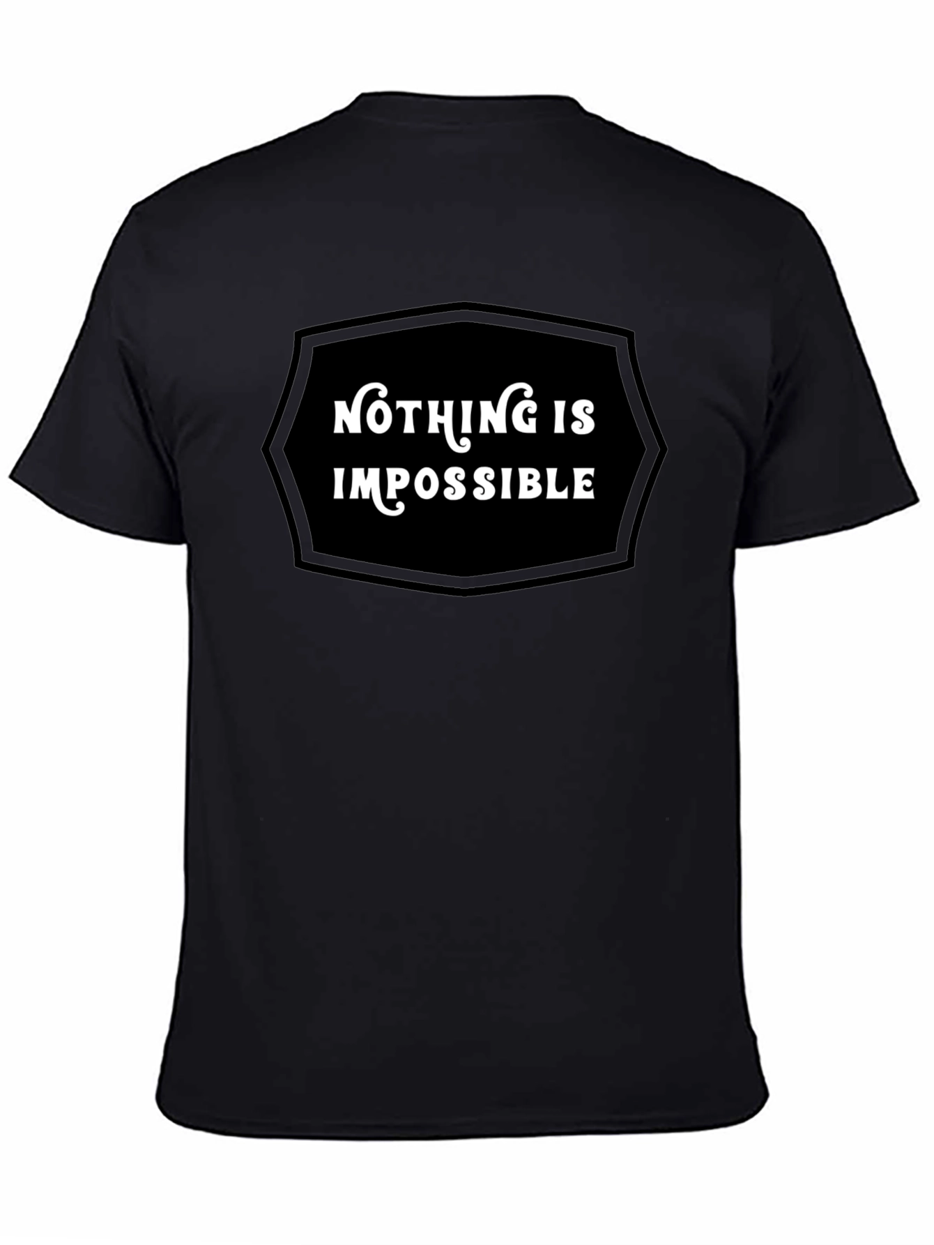 Nothing Is Impossible Graphic Tee - Motivational Shirt