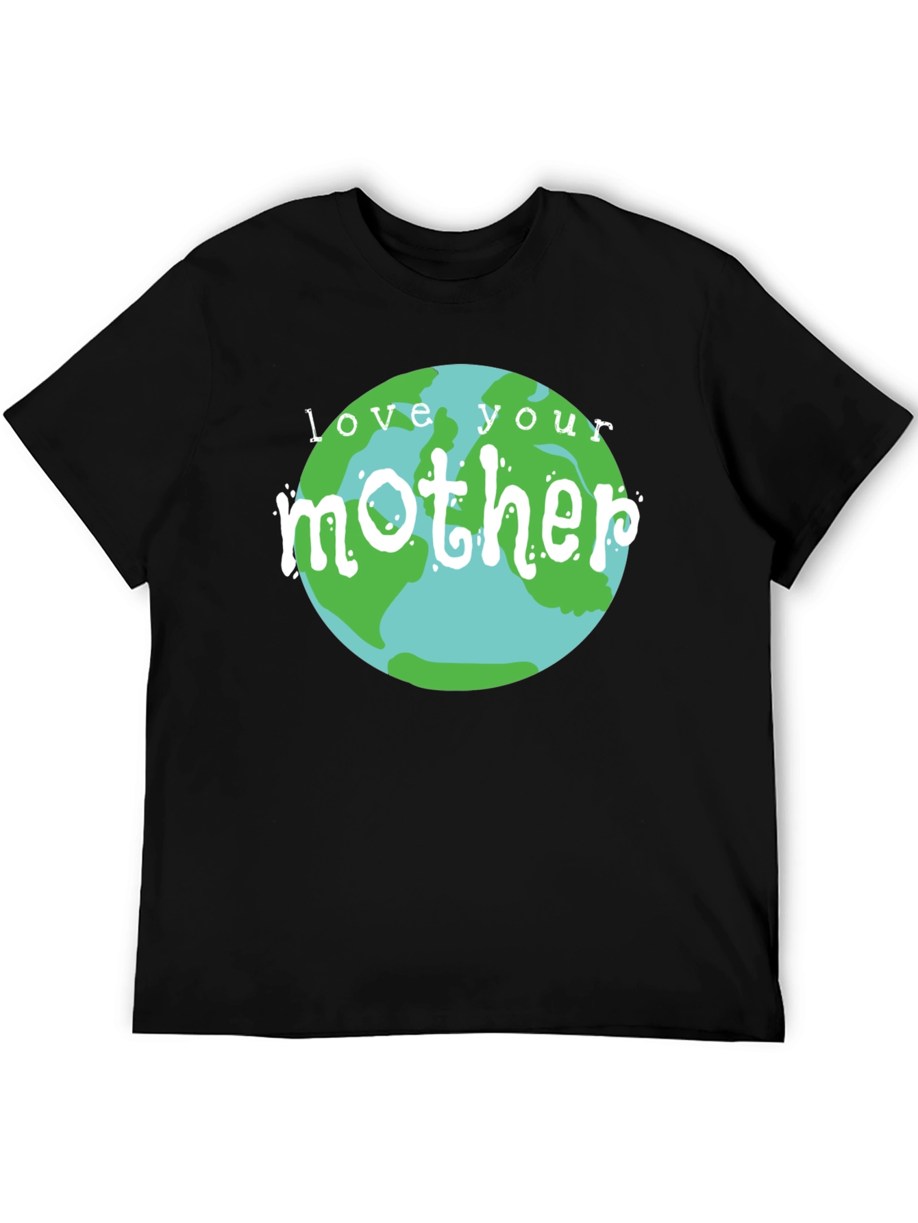 Love Your Mother Earth Graphic T-Shirt