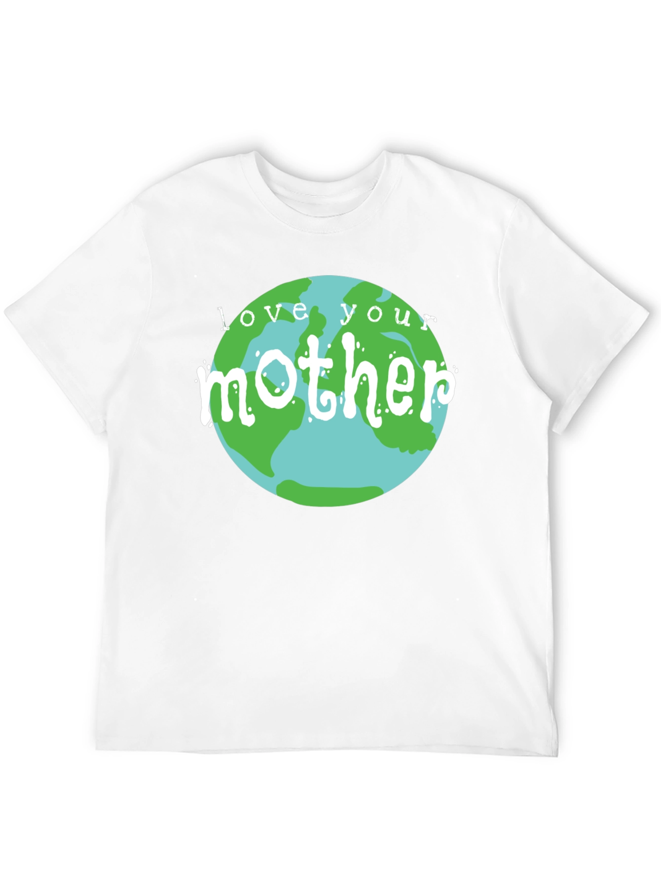 Love Your Mother Earth Graphic T-Shirt