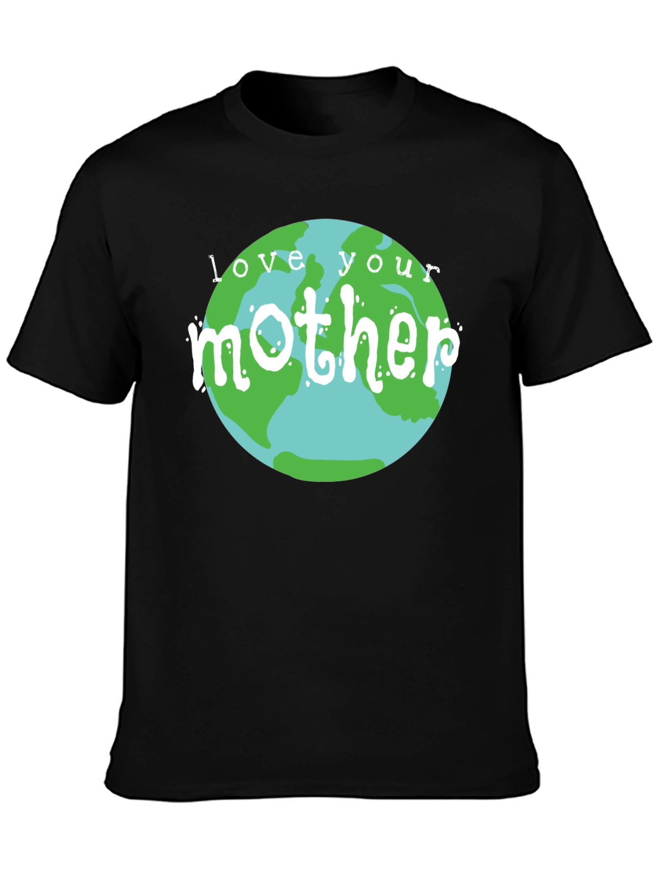 Love Your Mother Earth Graphic T-Shirt