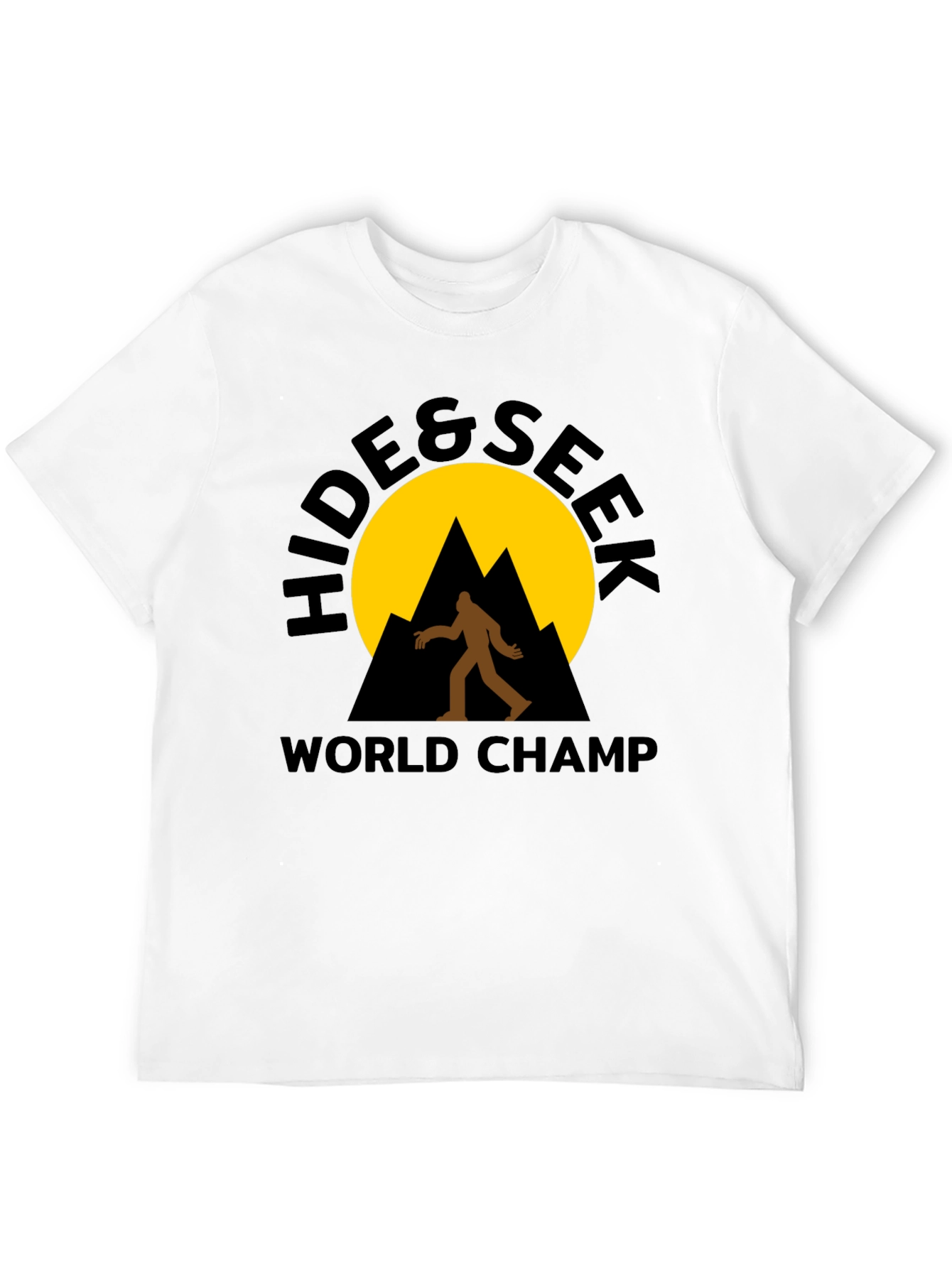 Hide & Seek World Champ Bigfoot T-Shirt