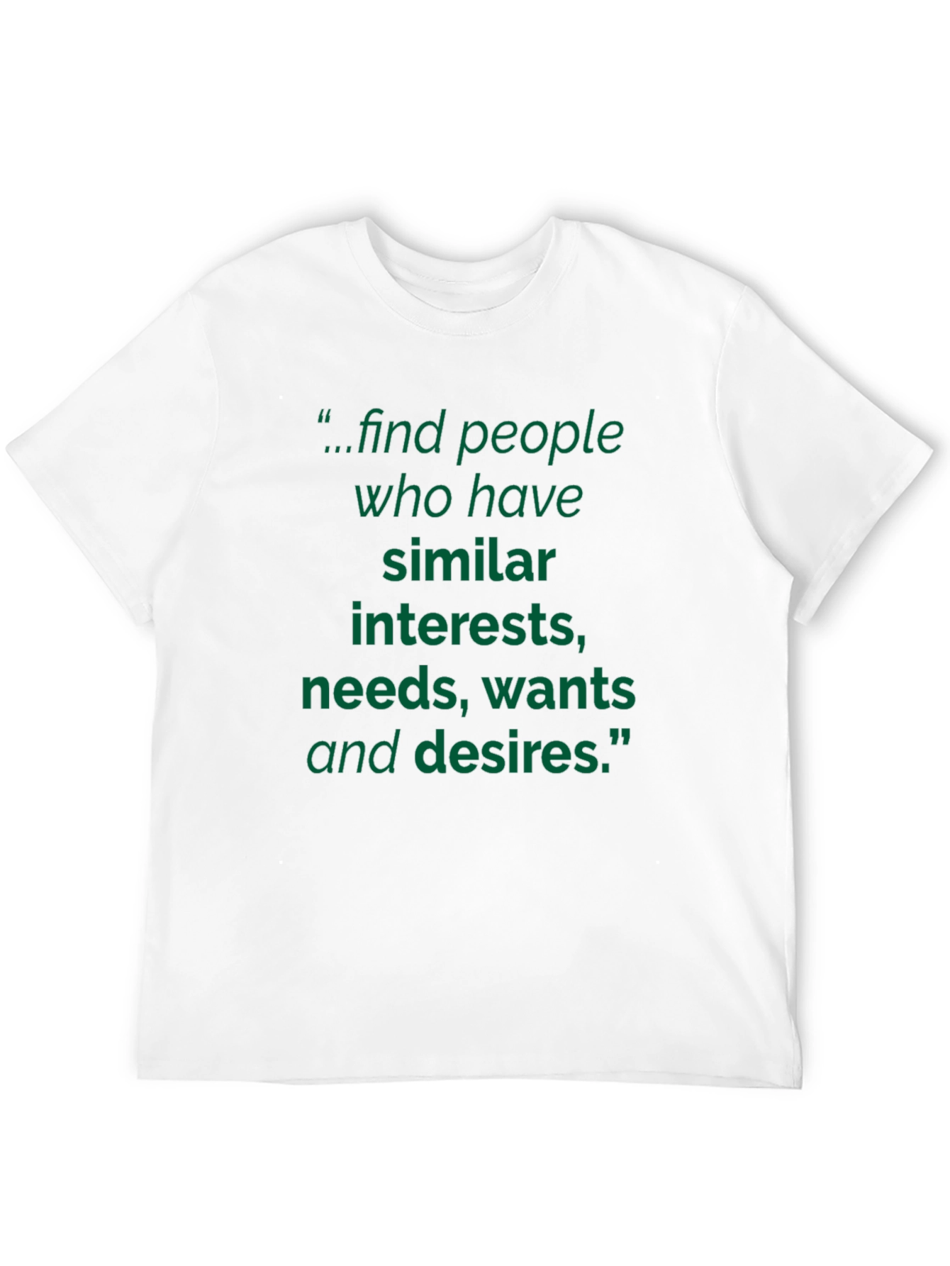 Inspirational T-Shirt: Find Your People
