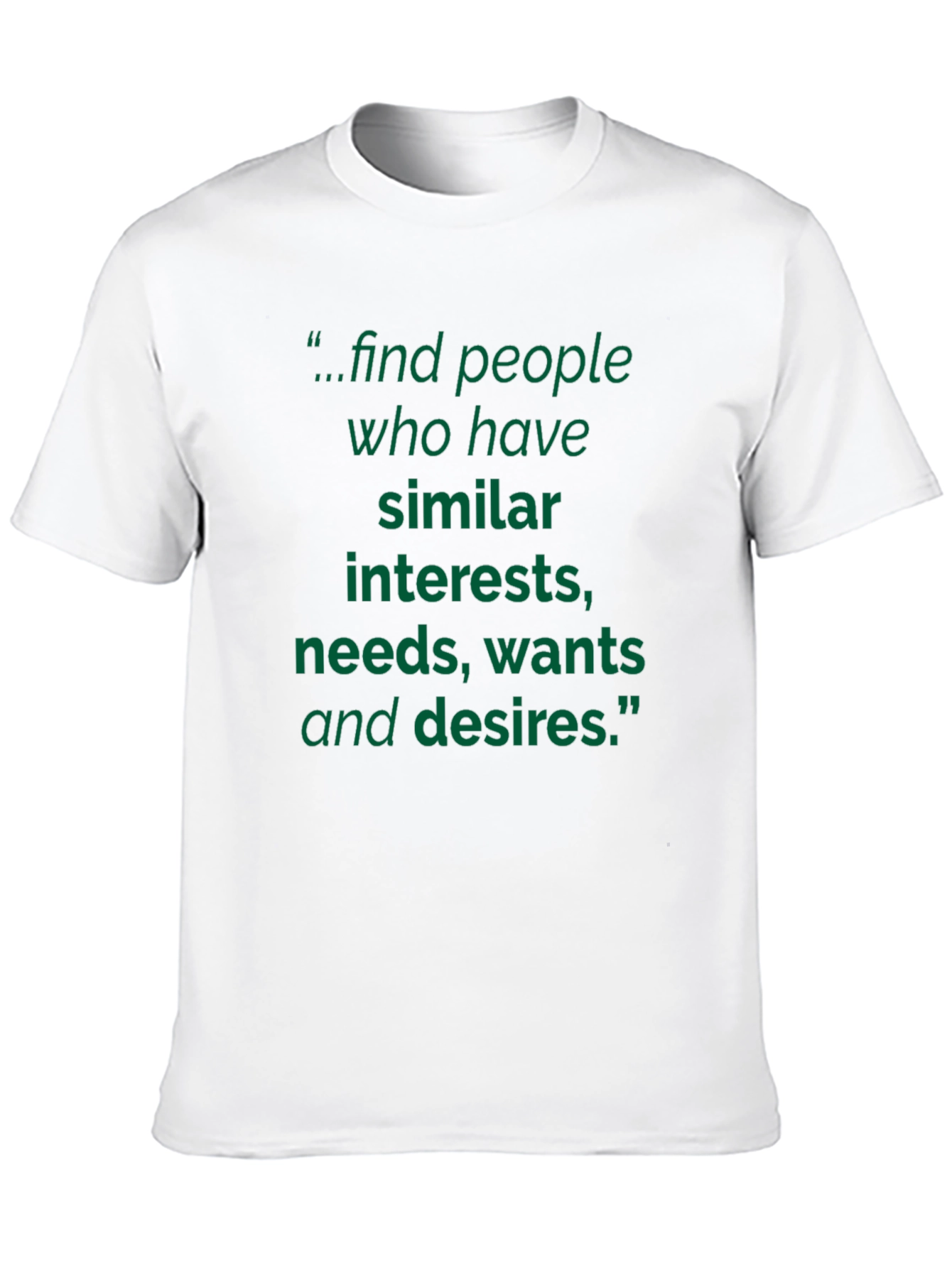 Inspirational T-Shirt: Find Your People