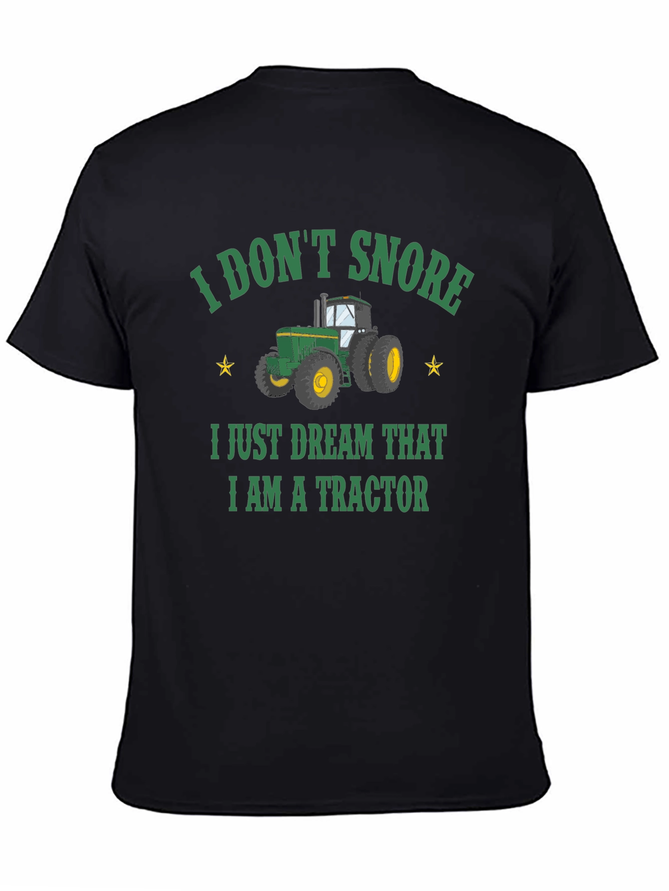 I Dont Snore Tractor T-Shirt