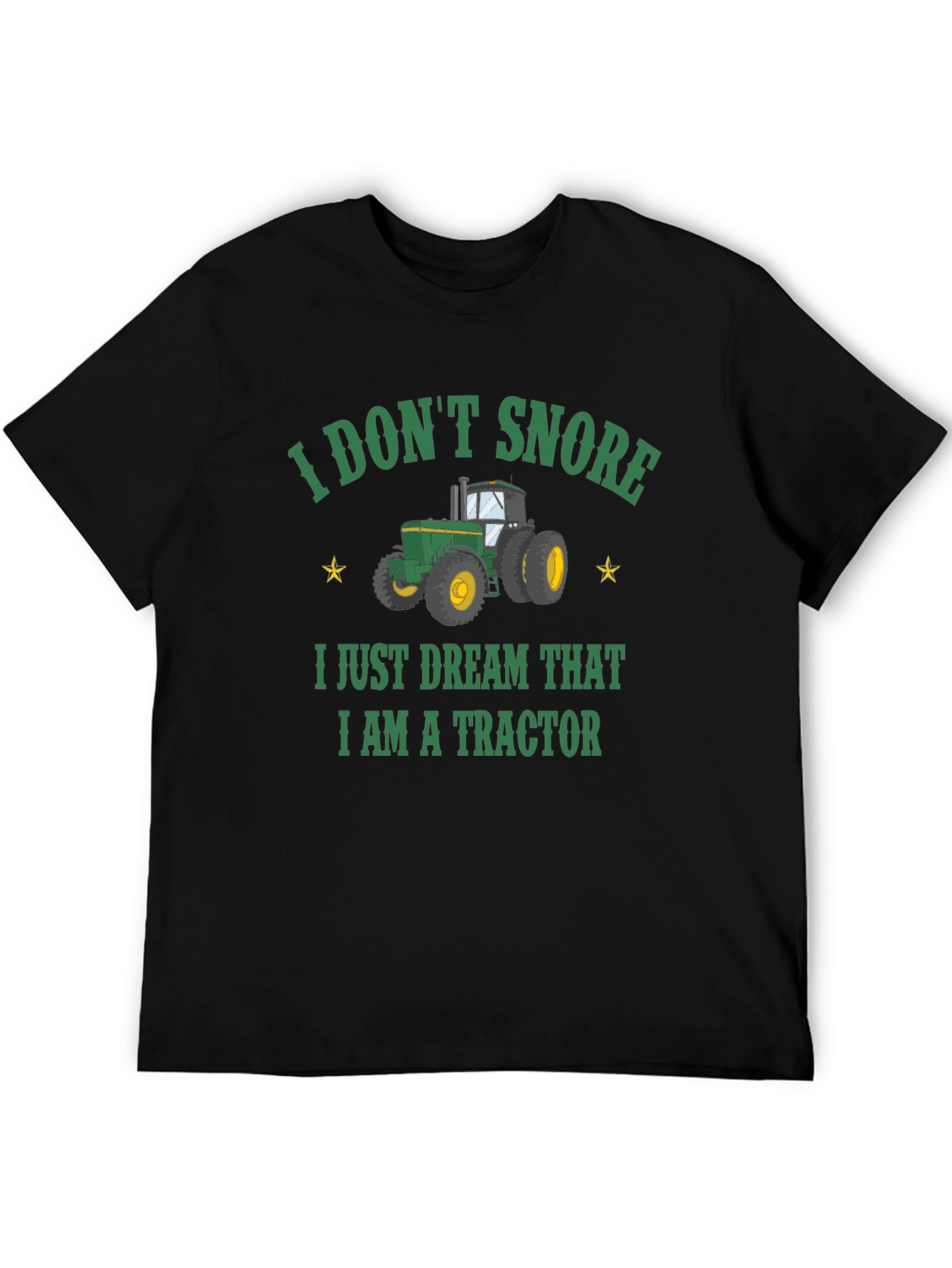 I Dont Snore Tractor T-Shirt