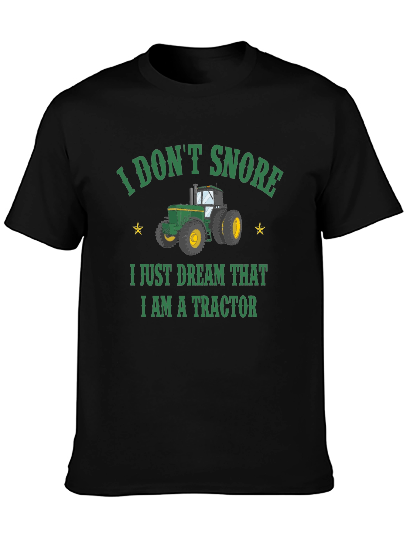 I Dont Snore Tractor T-Shirt