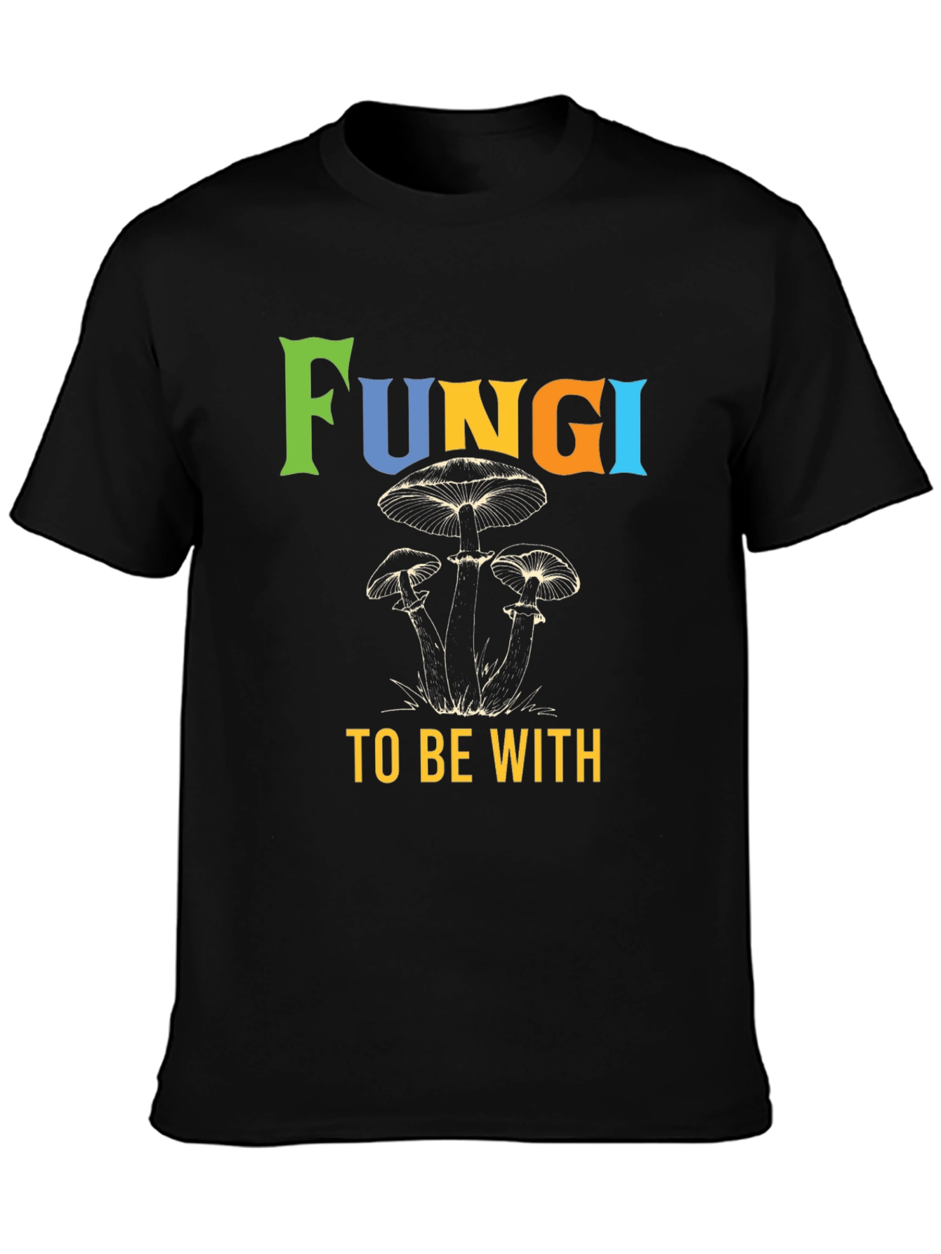 Fun-gi To Be With Mushroom Graphic Tee