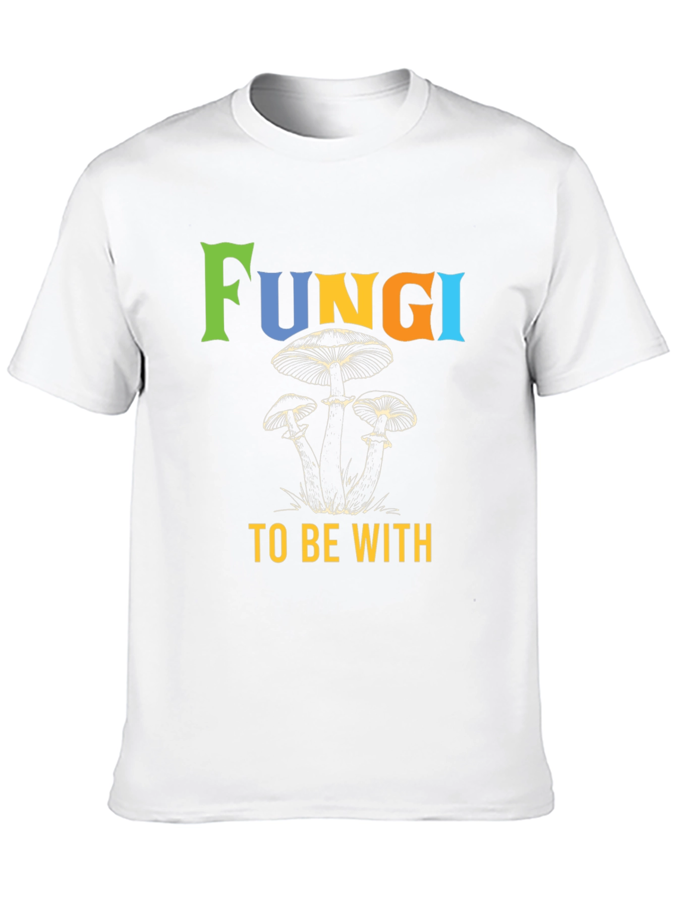 Fun-gi To Be With Mushroom Graphic Tee