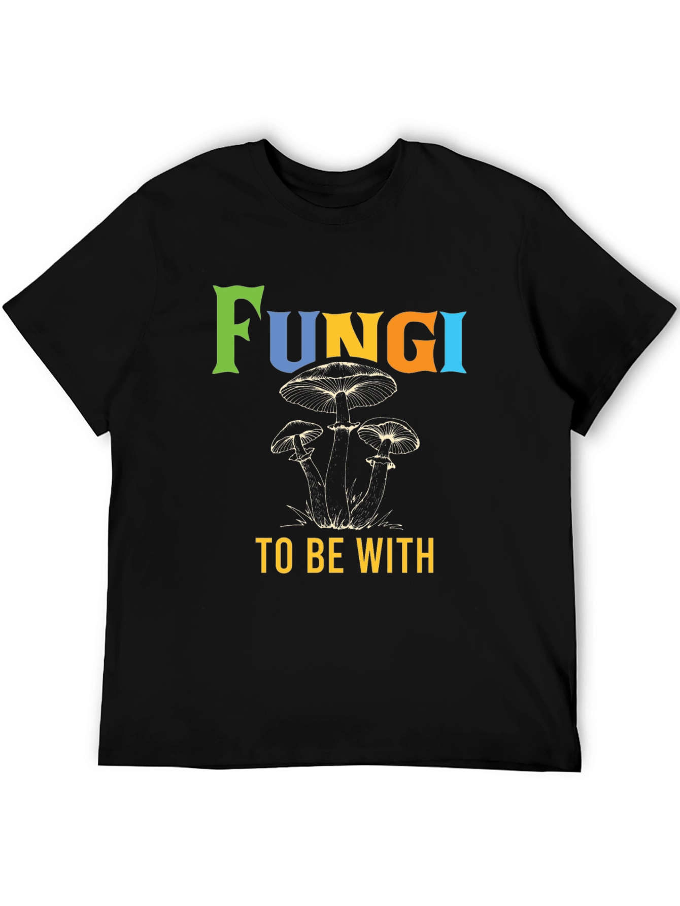 Fun-gi To Be With Mushroom Graphic Tee