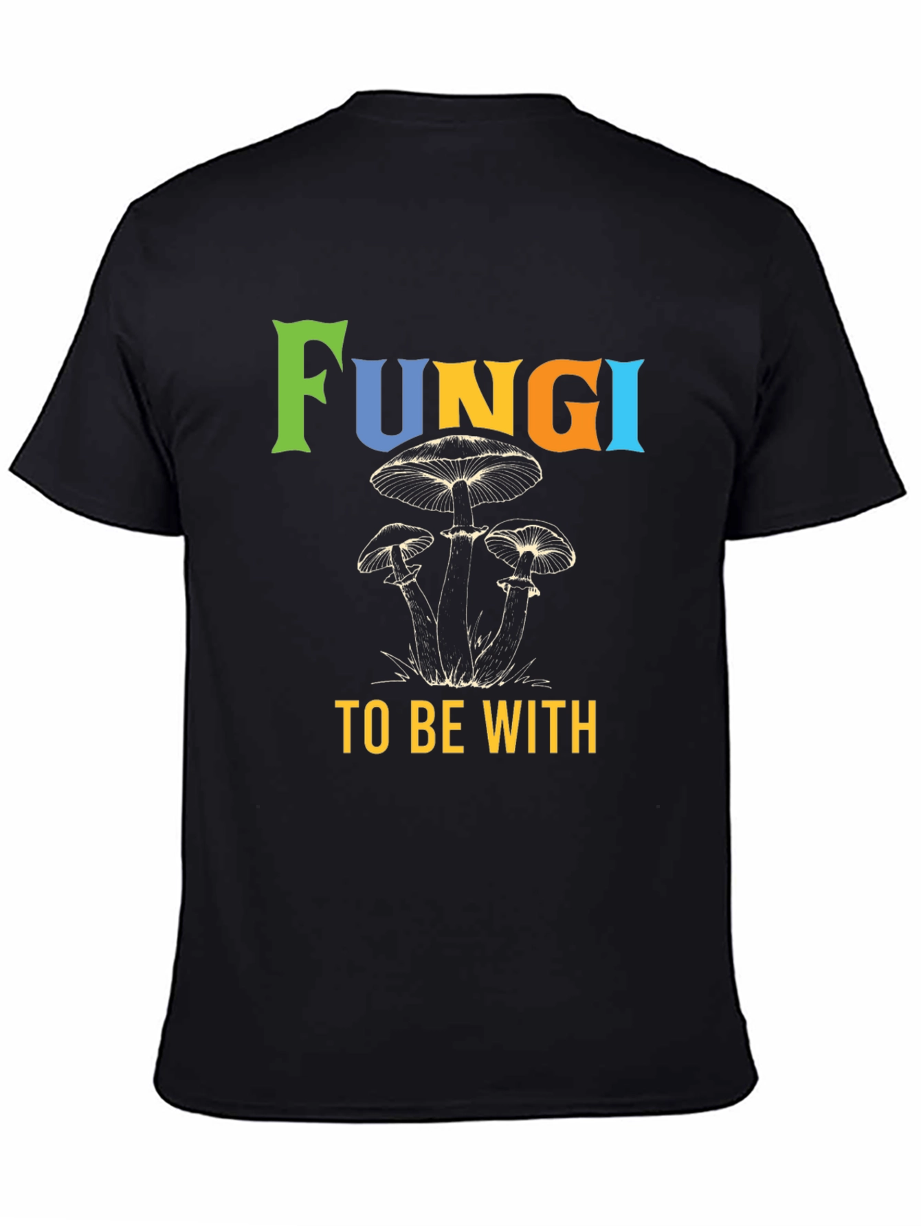 Fun-gi To Be With Mushroom Graphic Tee