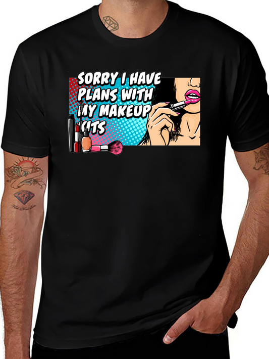 Makeup Plans T-Shirt - Fun Graphic Tee