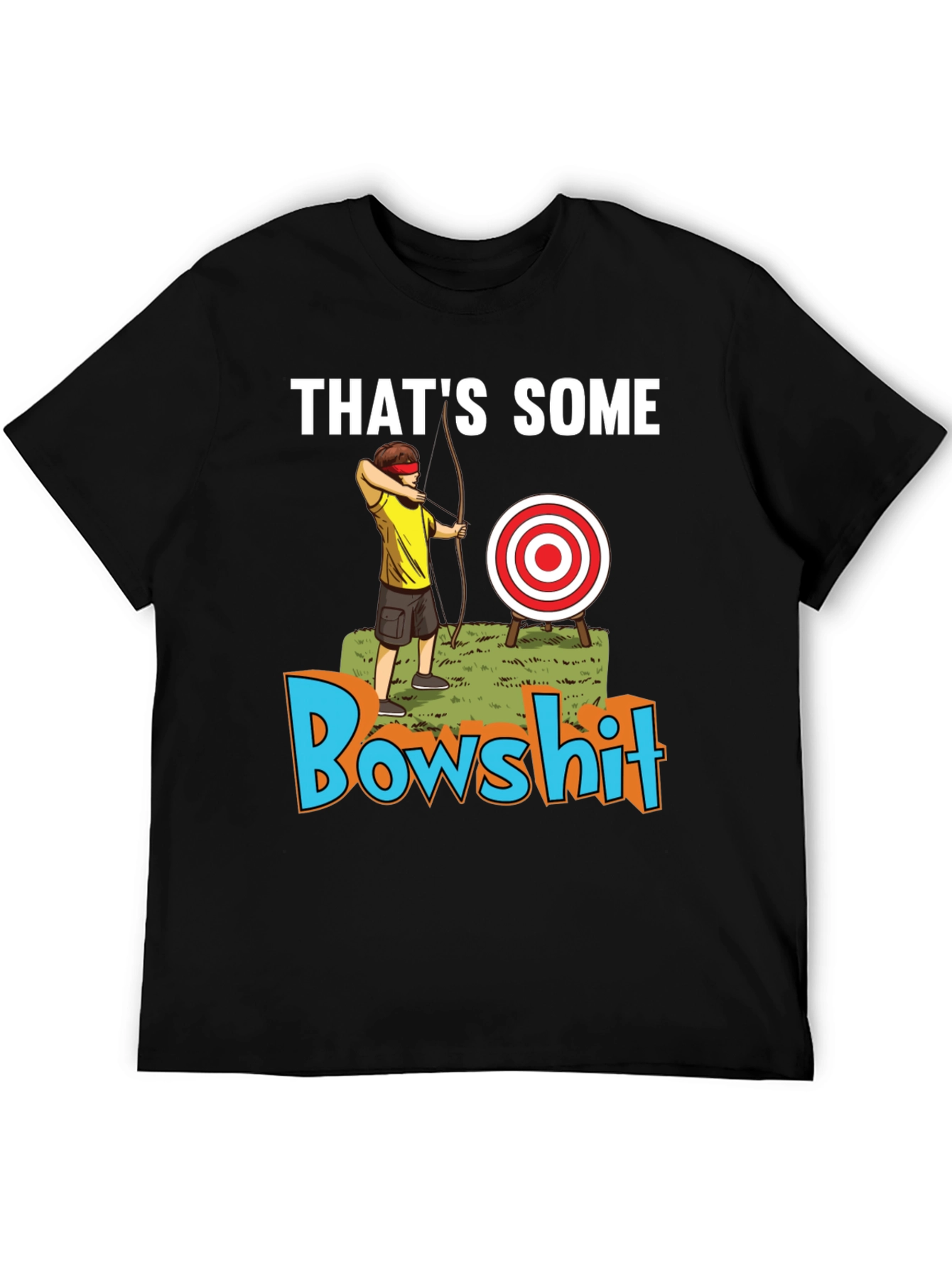 Thats Some Bowshit Graphic T-Shirt