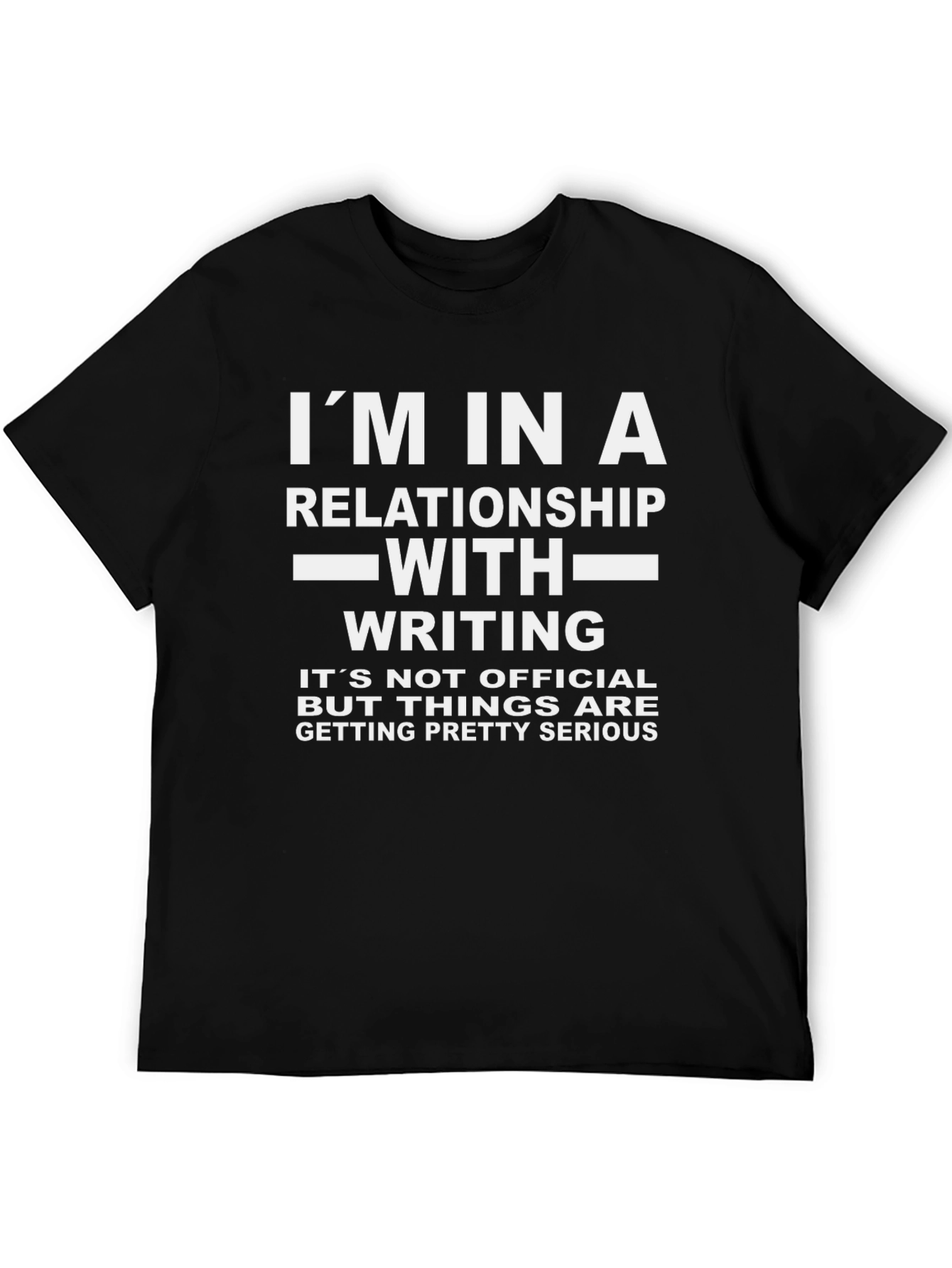 Im in a Relationship With Writing T-Shirt