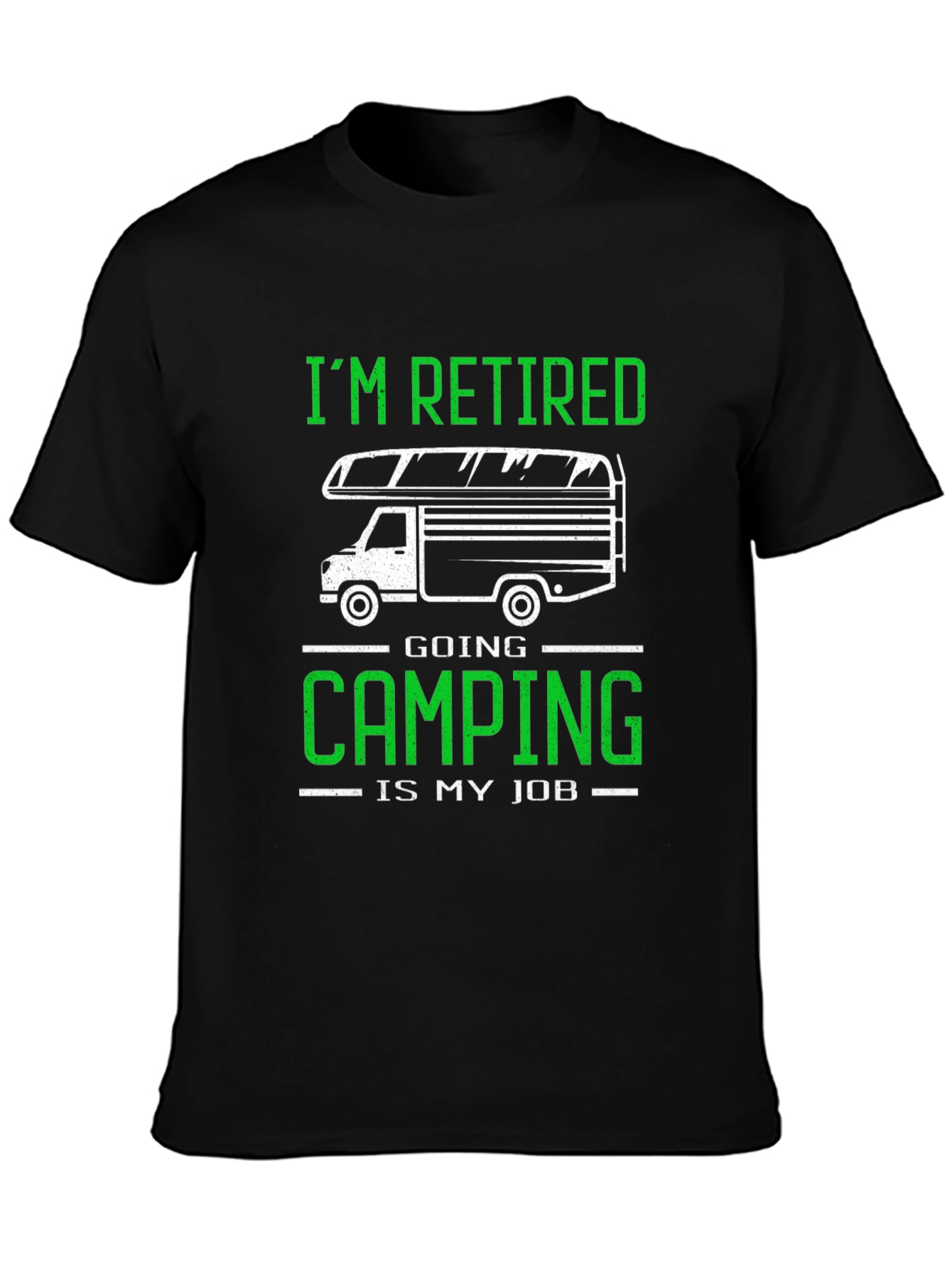 Retired Camping Job T-Shirt: Black Graphic Tee