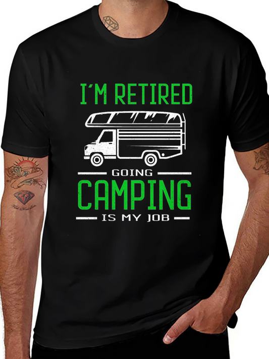 Retired Camping Job T-Shirt: Black Graphic Tee