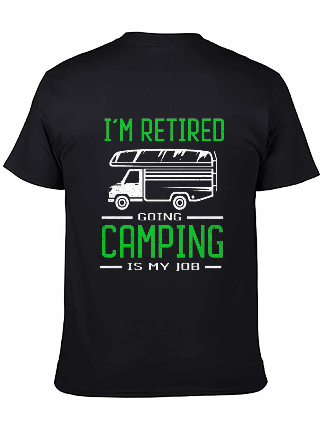 Retired Camping Job T-Shirt: Black Graphic Tee