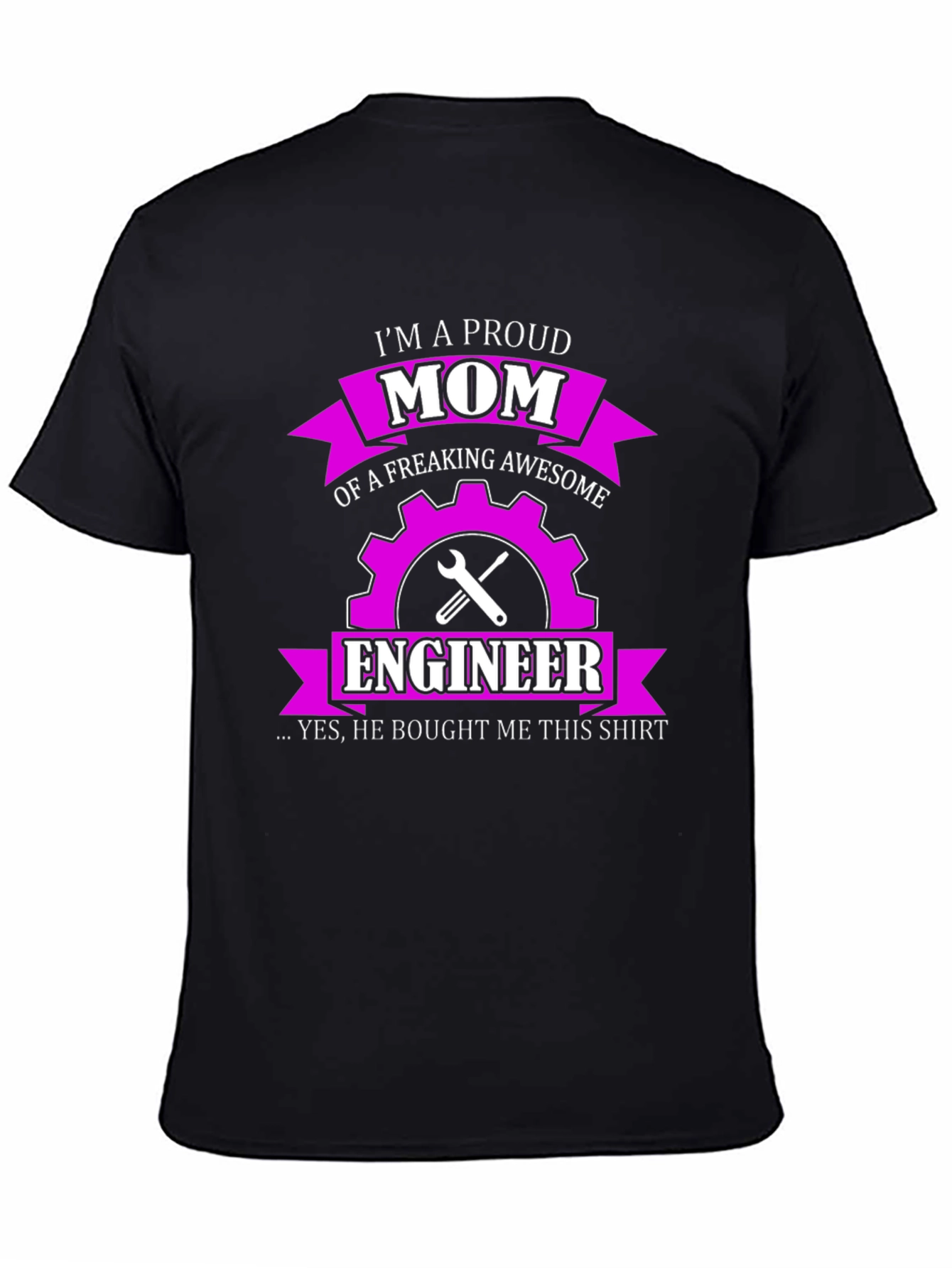 Proud Engineer Mom T-Shirt