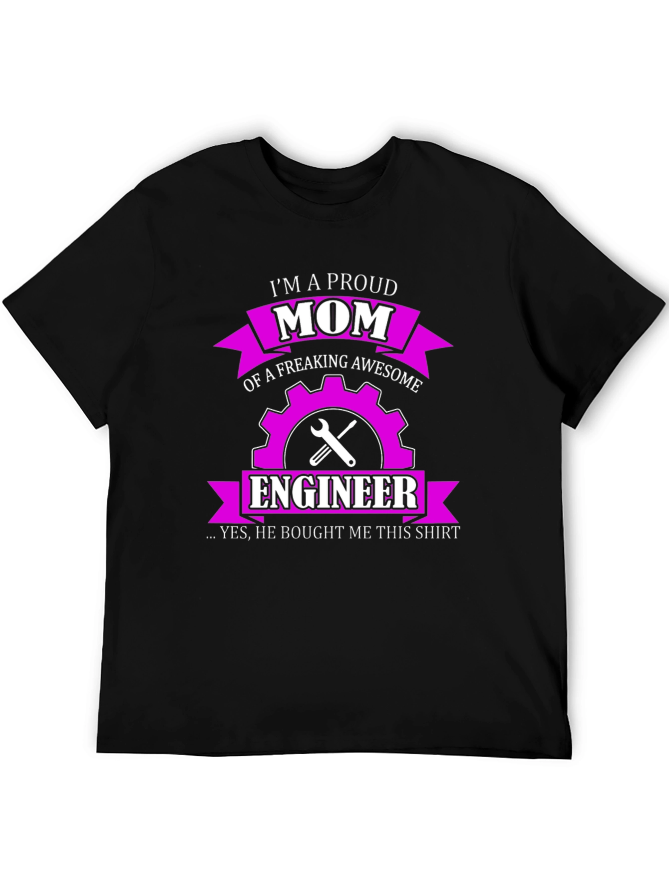 Proud Engineer Mom T-Shirt