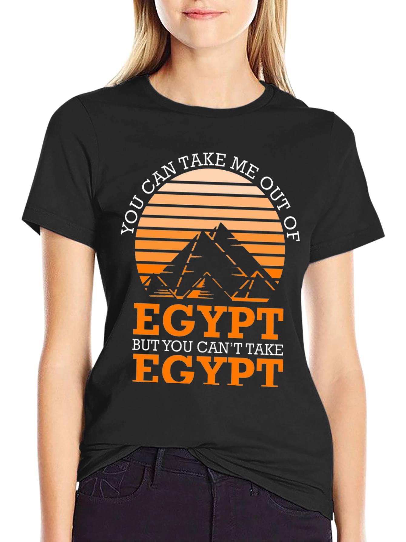 Egypt T-Shirt: You Can Take Me Out of Egypt