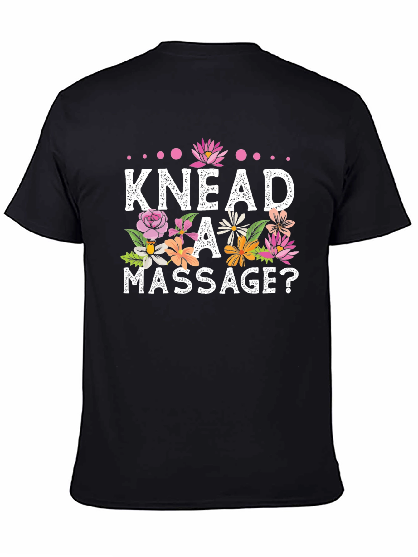 Knead A Massage? Graphic T-Shirt