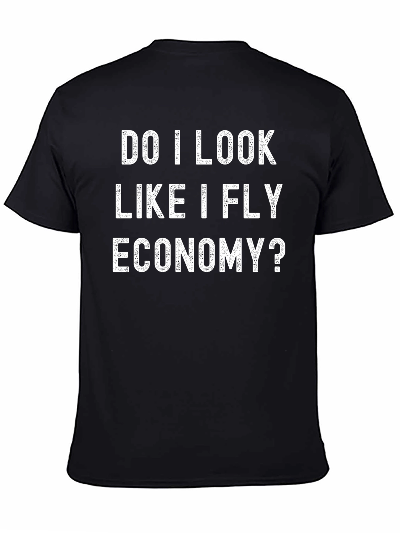 Fly Economy T-Shirt - Funny Slogan Tee