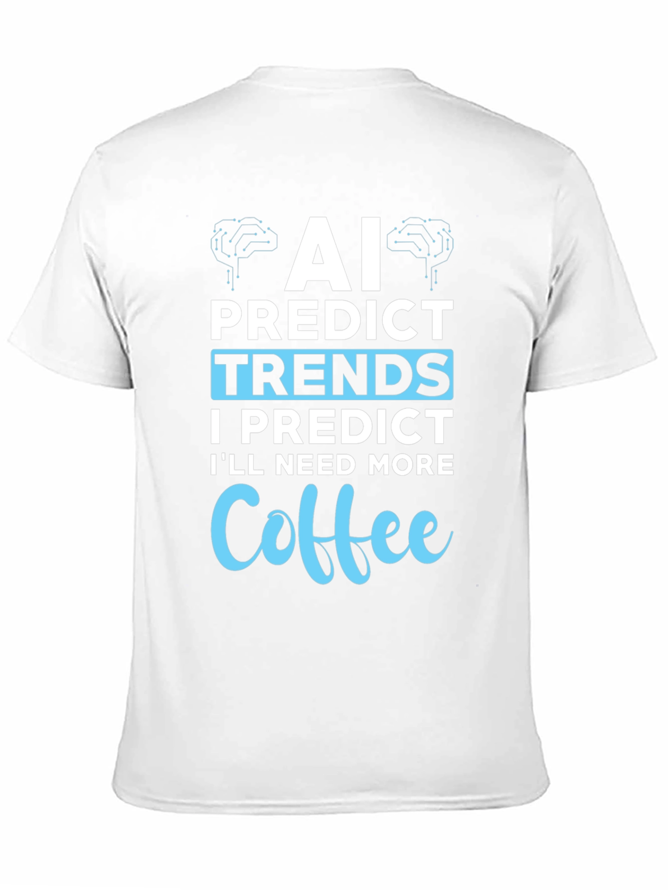 AI Predict Trends Coffee T-Shirt