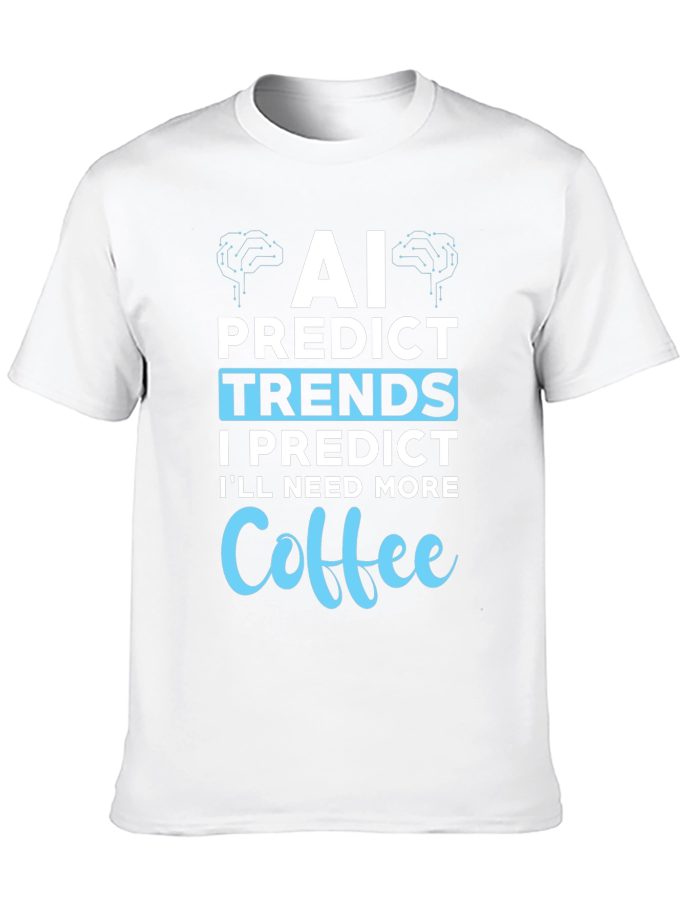 AI Predict Trends Coffee T-Shirt