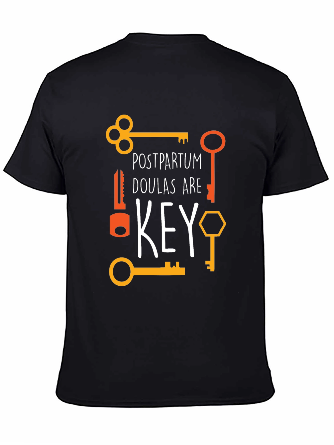 Postpartum Doulas Are Key T-Shirt - Soft Cotton Blend