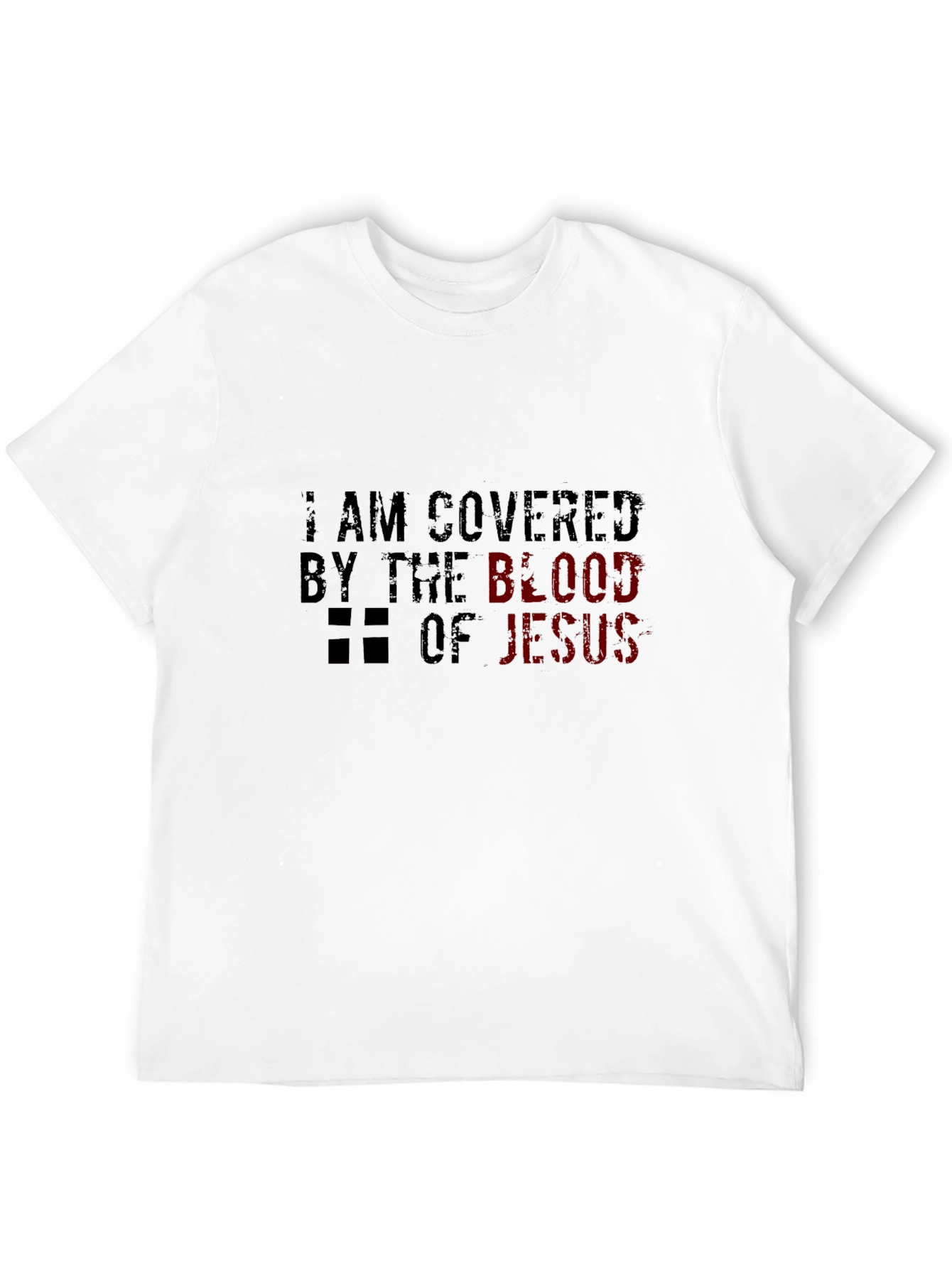 I Am Covered by the Blood of Jesus T-Shirt