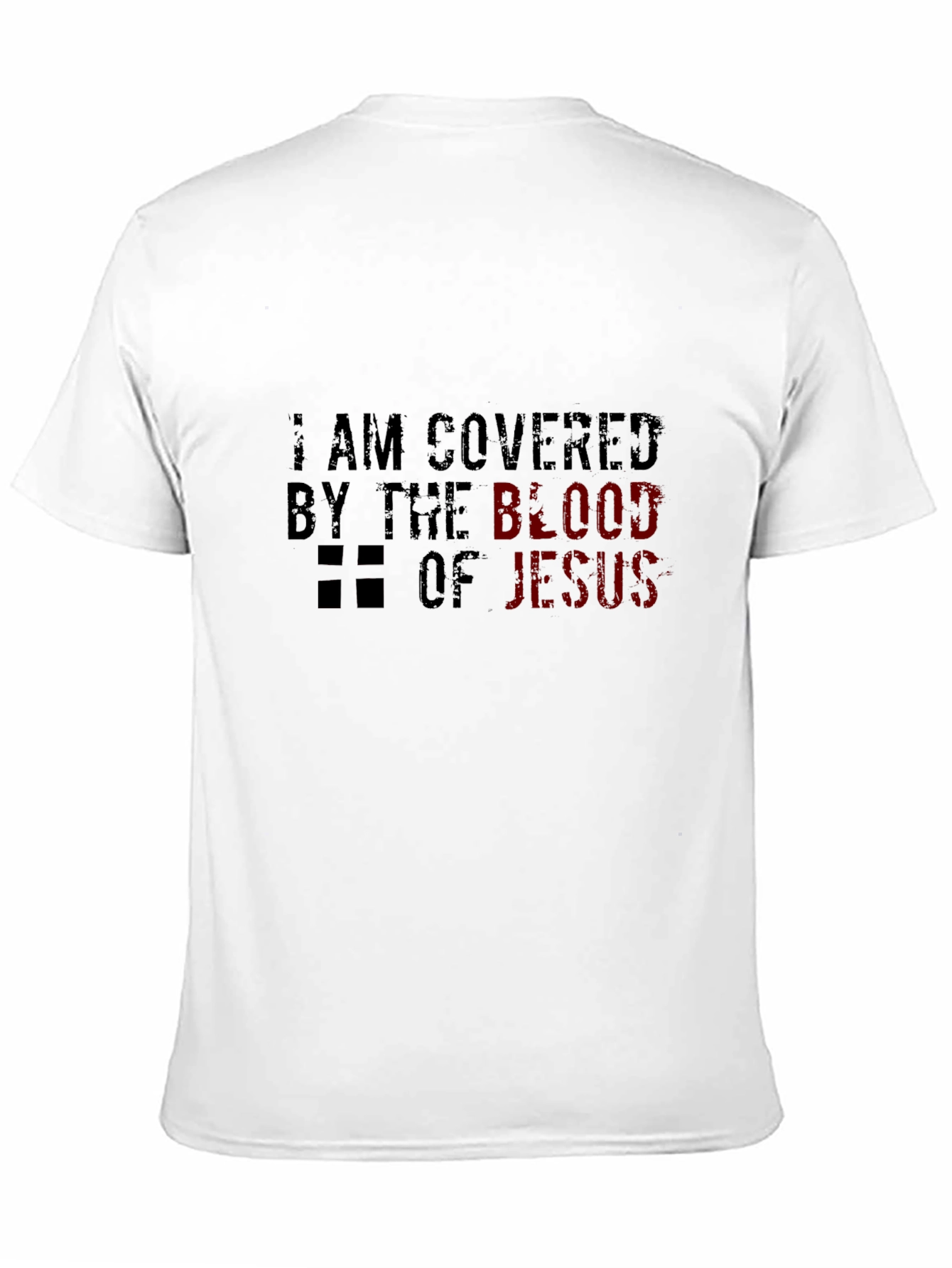 I Am Covered by the Blood of Jesus T-Shirt