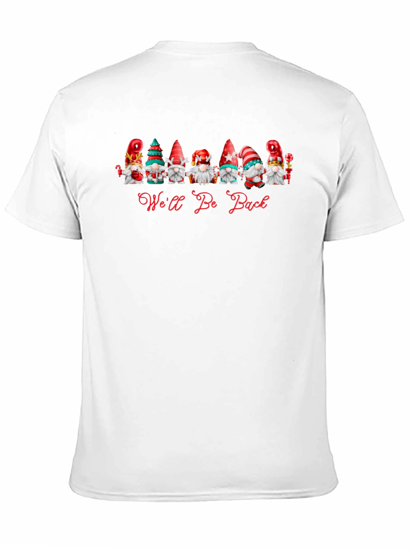 Well Be Back Gnome T-Shirt - Holiday Apparel